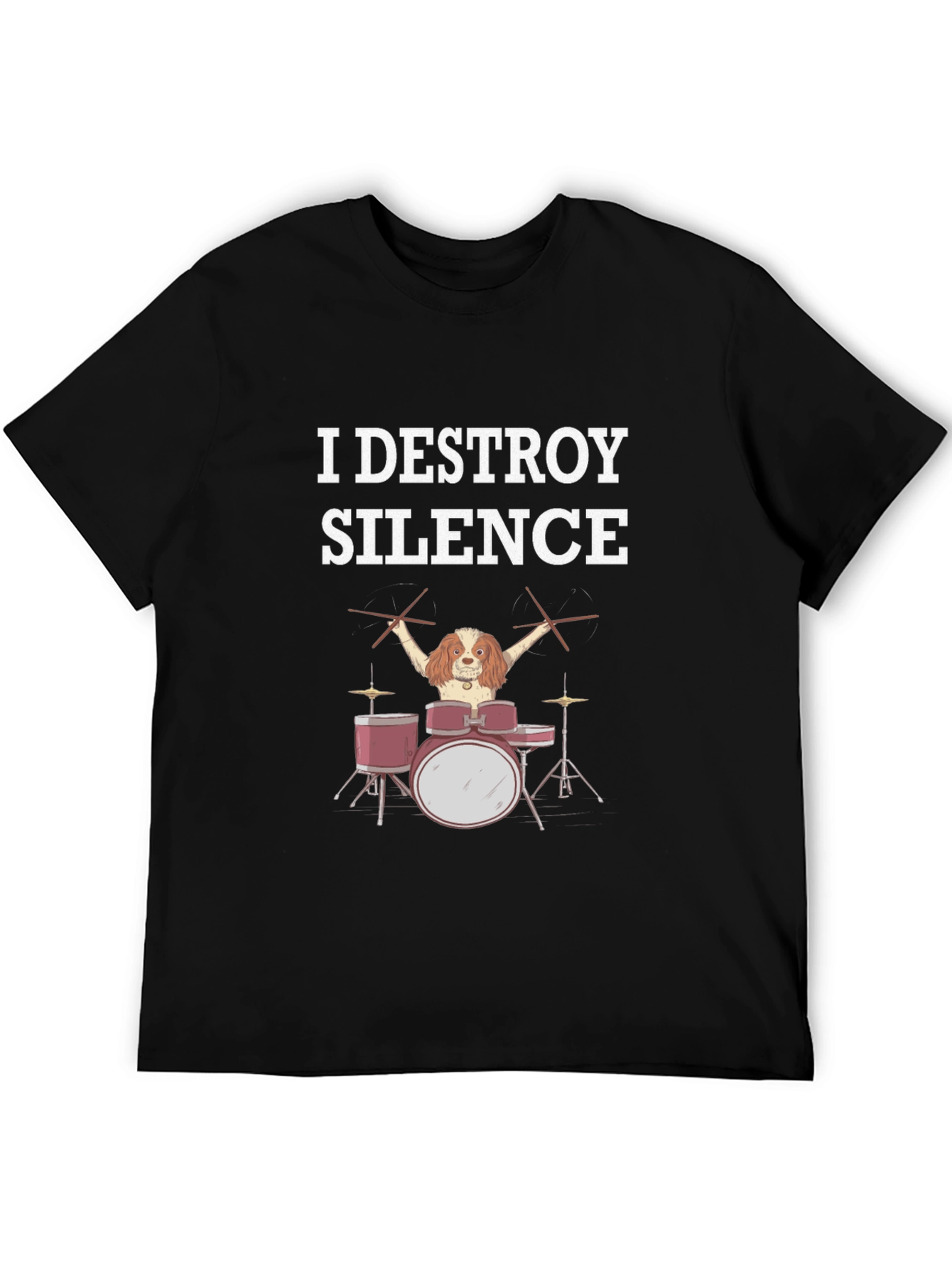 I Destroy Silence Dog Drummer Graphic Tee