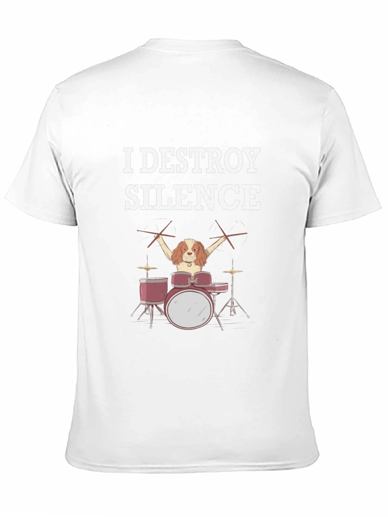 I Destroy Silence Dog Drummer Graphic Tee