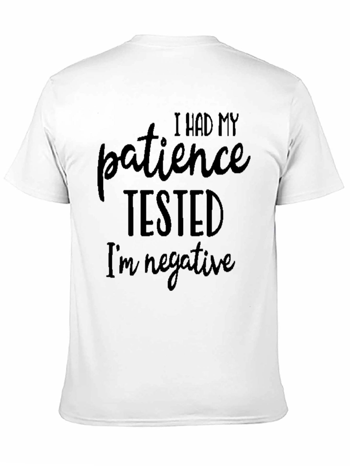 Patience Tested Funny Graphic T-Shirt