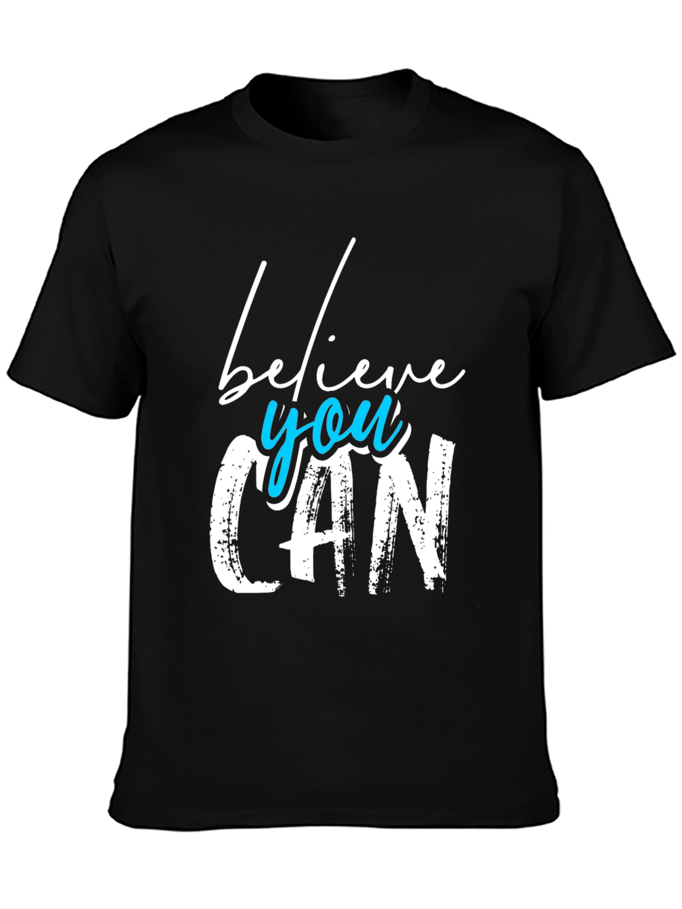 Believe You Can T-Shirt - Motivational Tee