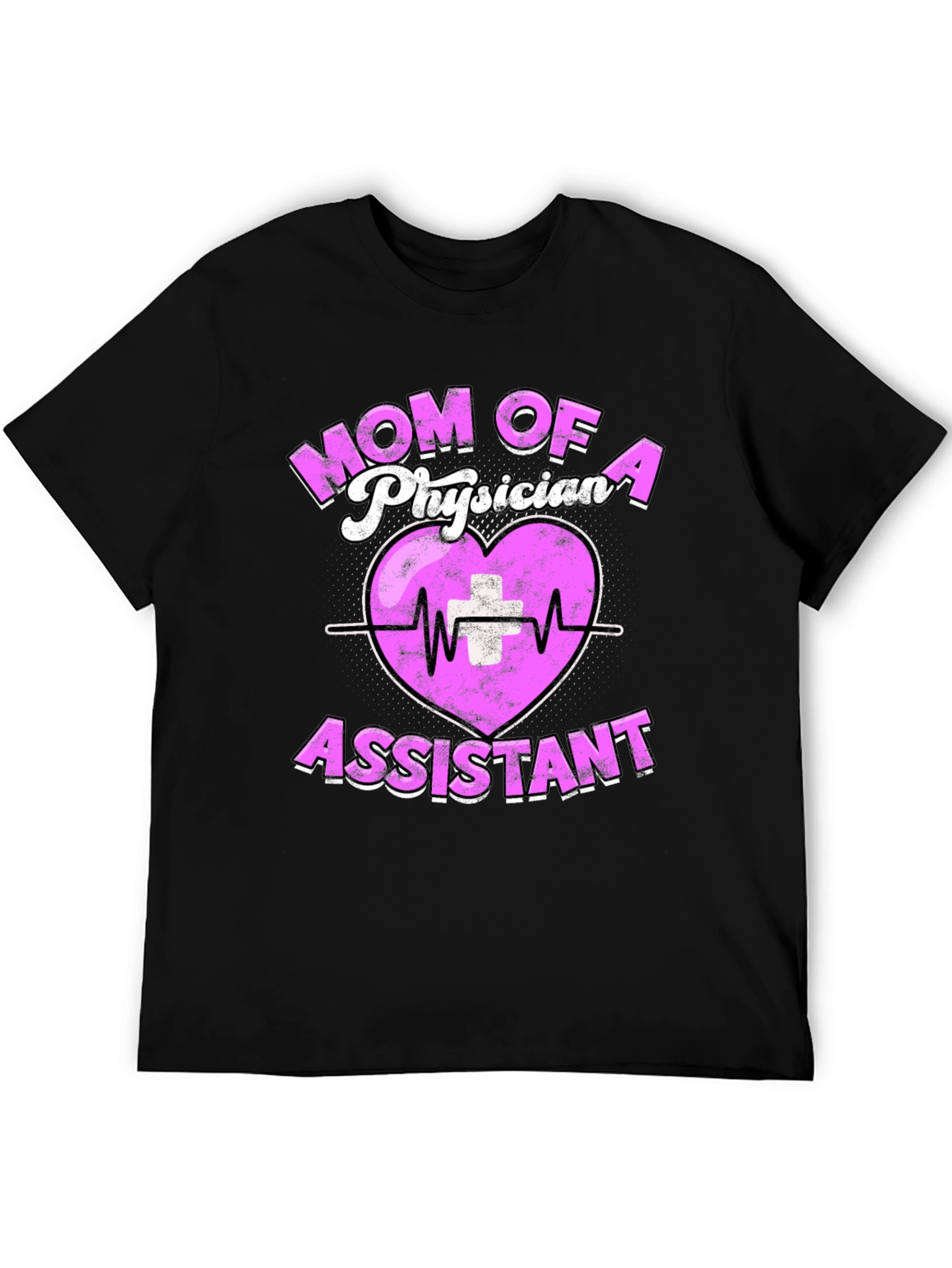 Mom of a Physician Assistant T-Shirt