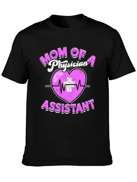 Mom of a Physician Assistant T-Shirt