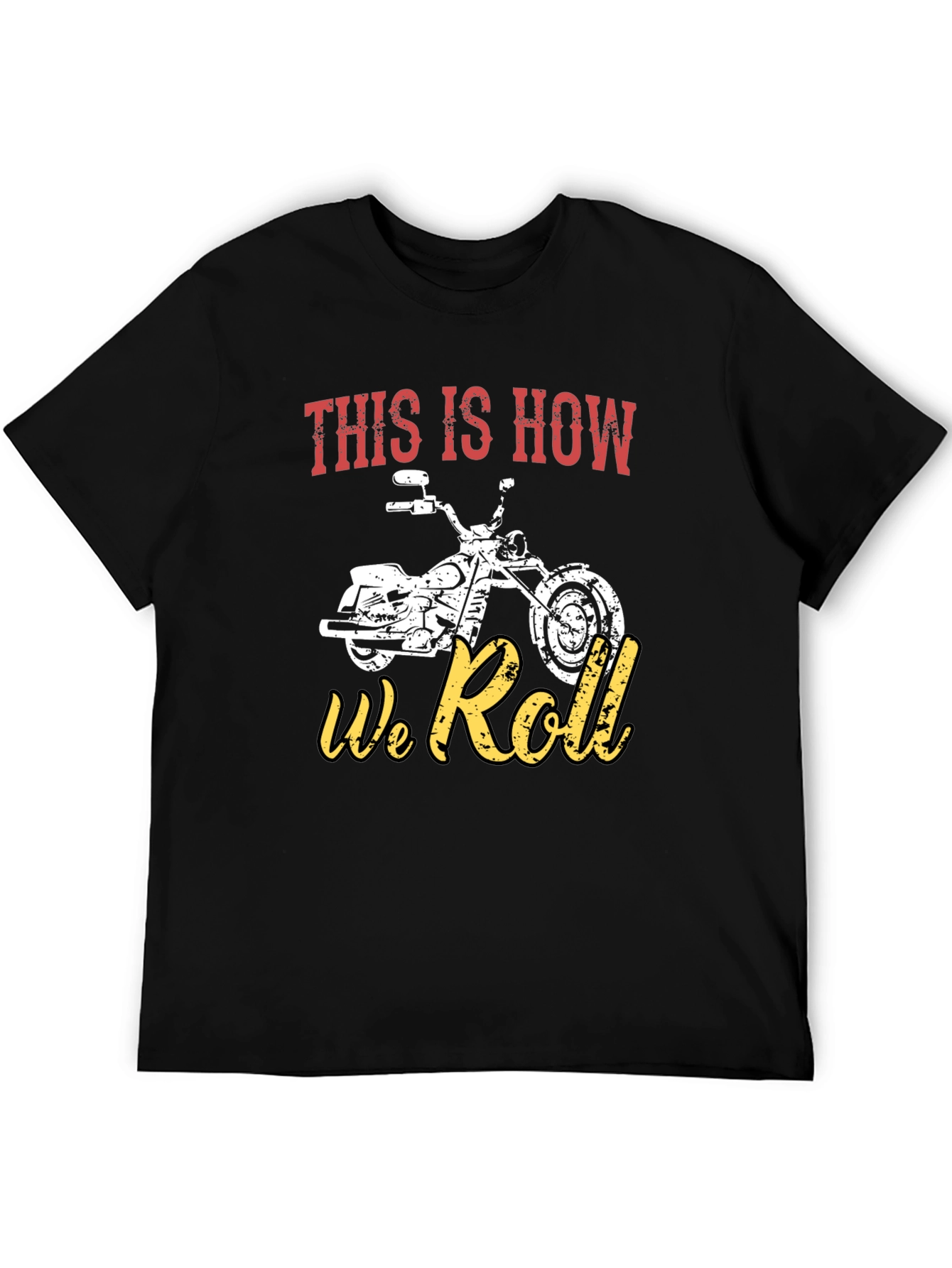 This Is How We Roll Motorcycle T-Shirt