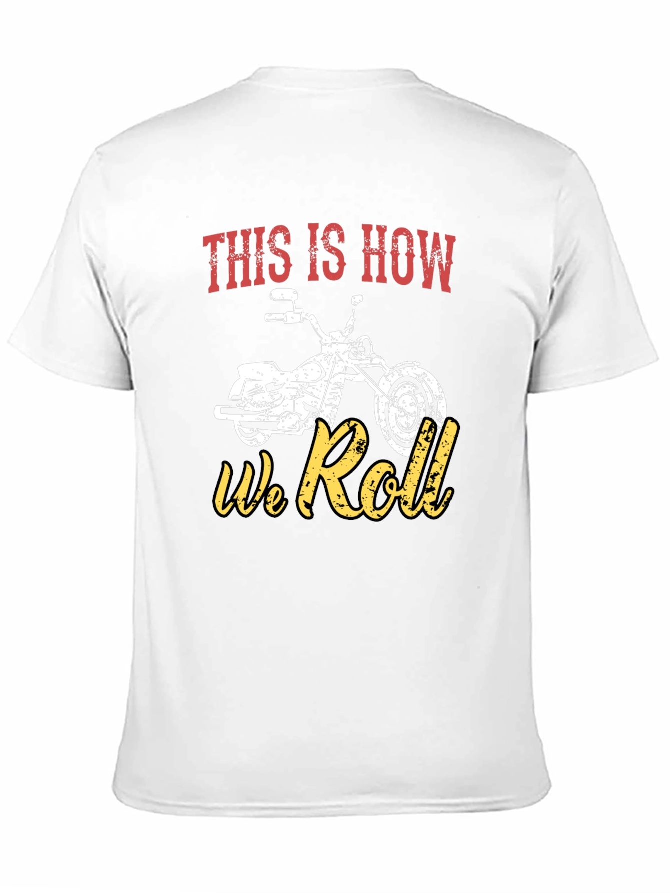 This Is How We Roll Motorcycle T-Shirt