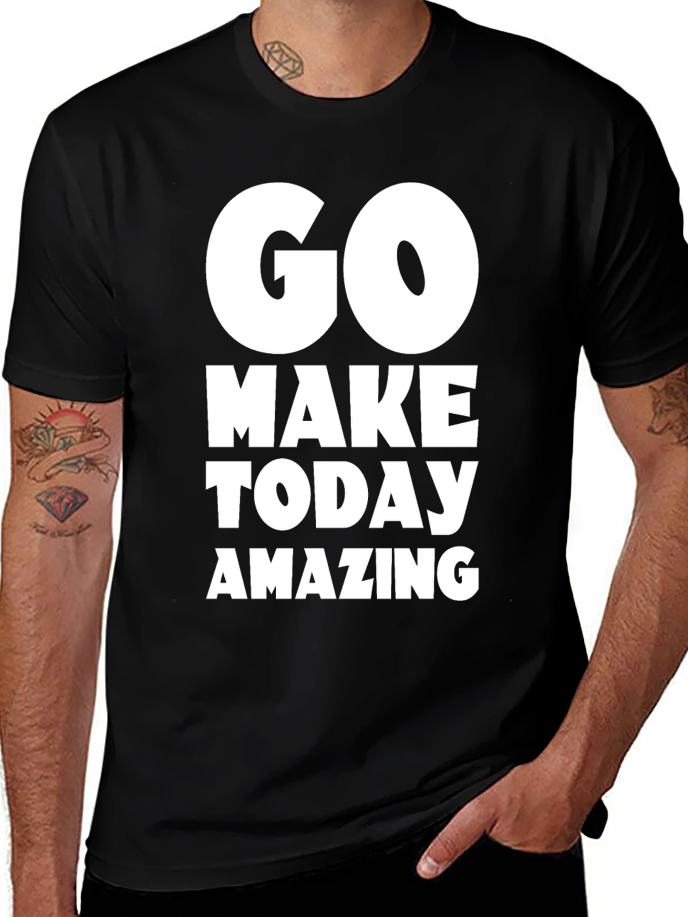 Go Make Today Amazing T-Shirt - Motivational Tee