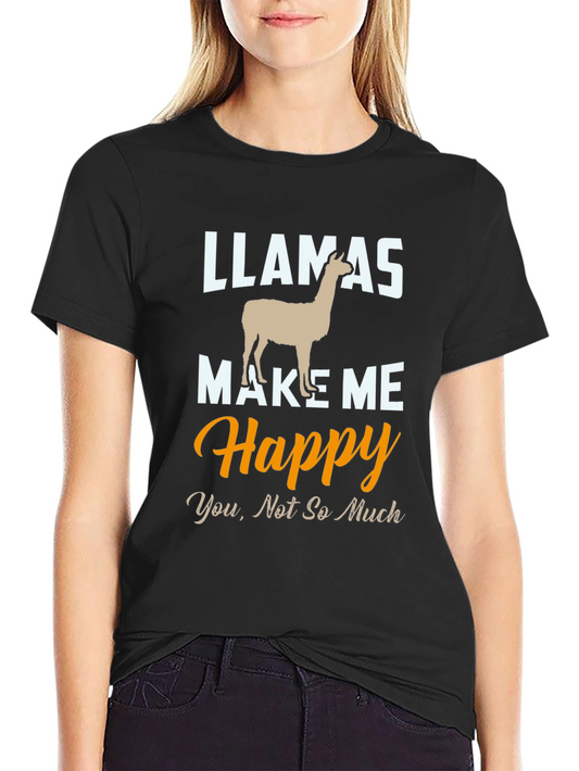 Llamas Make Me Happy T-Shirt