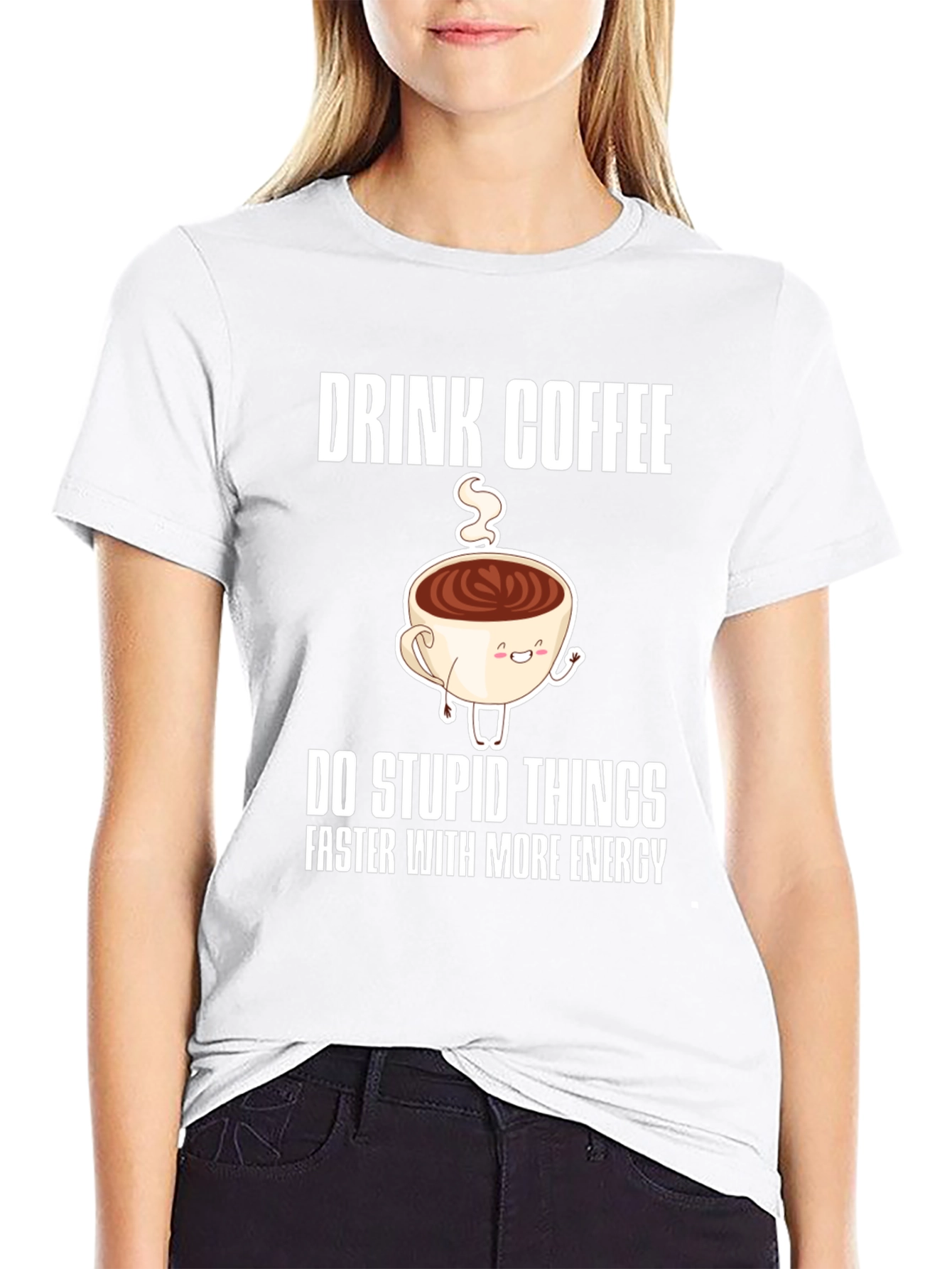 Drink Coffee Funny Graphic Tee