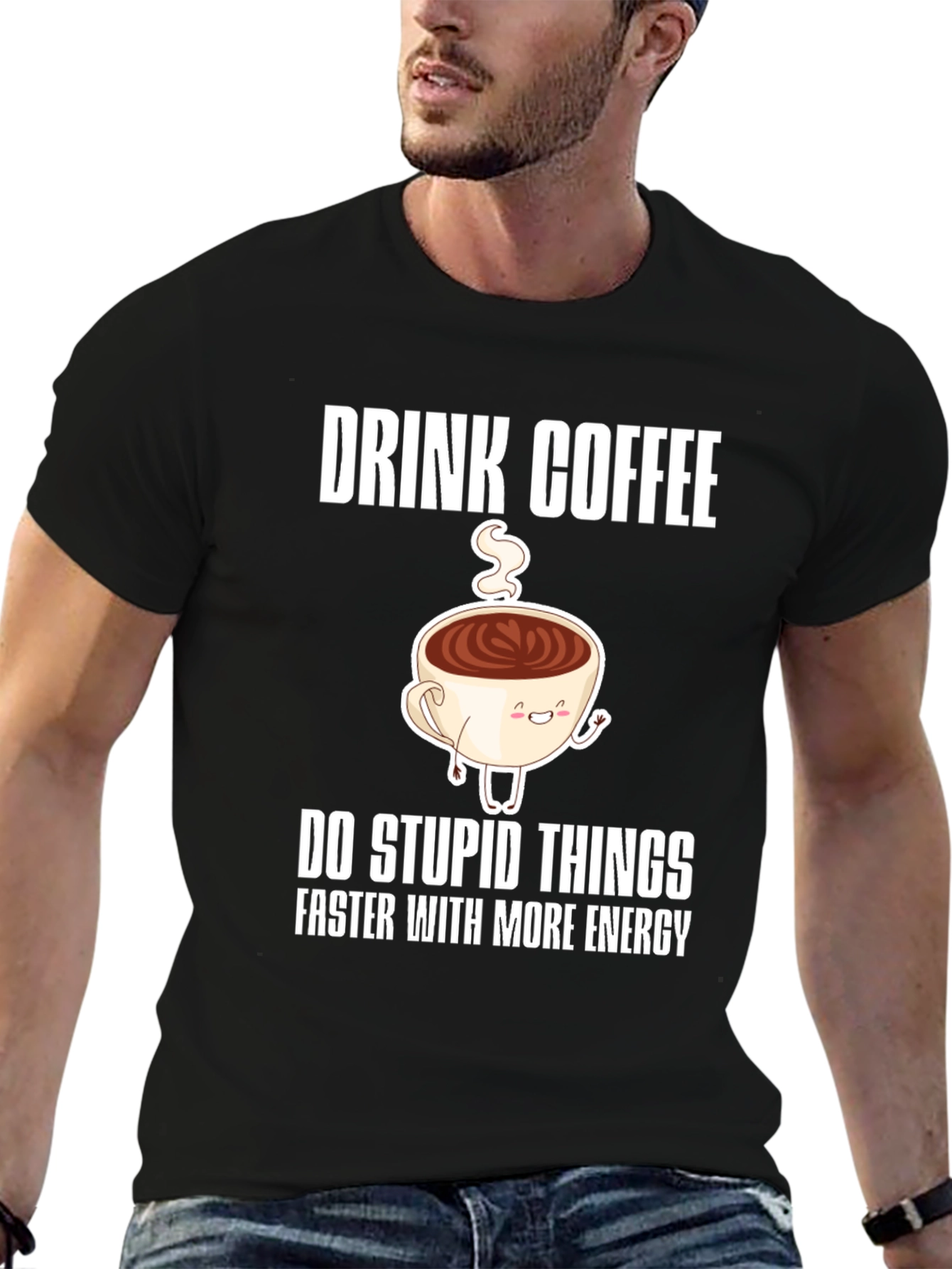 Drink Coffee Funny Graphic Tee