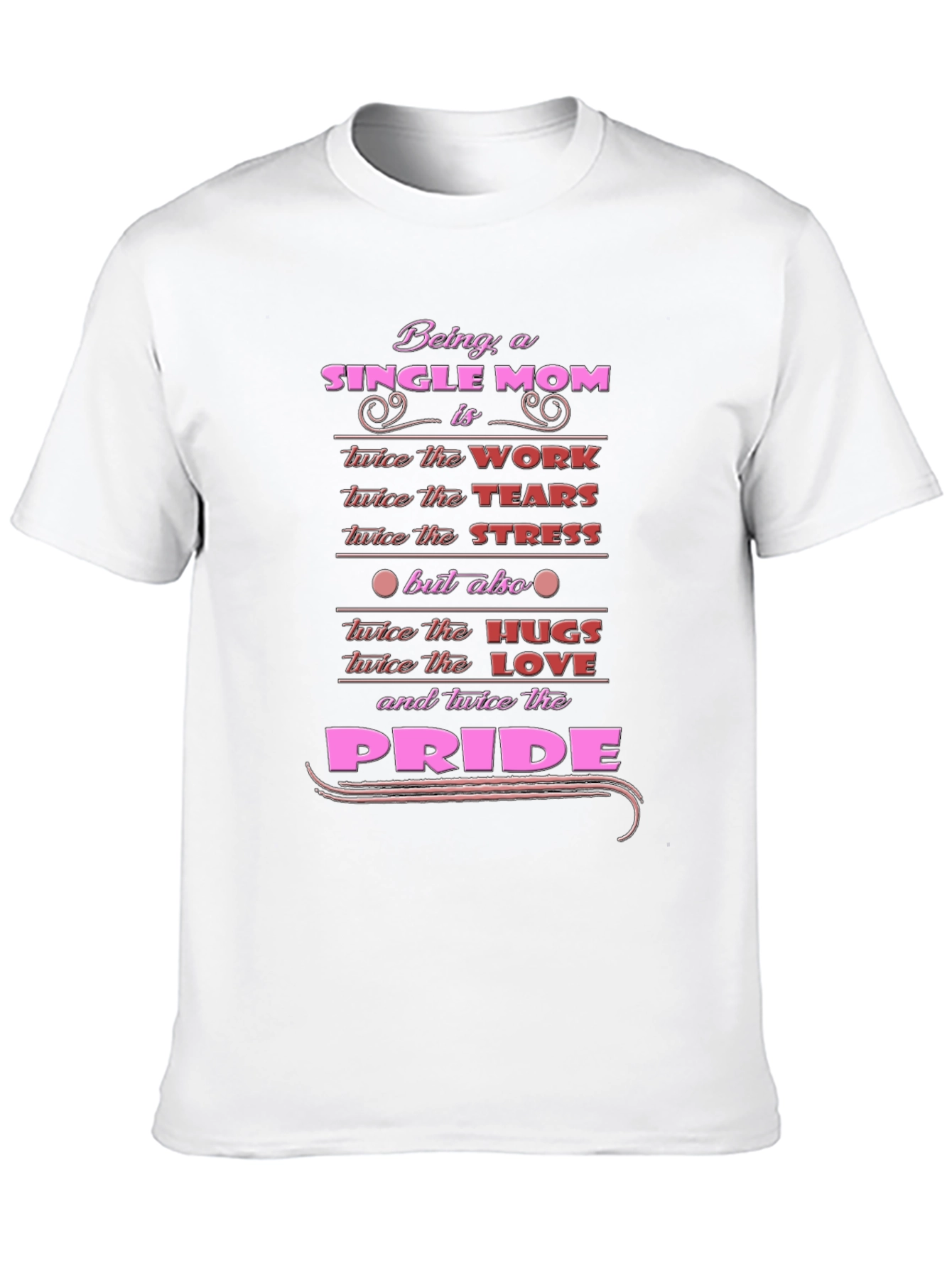 Single Mom Pride Graphic T-Shirt