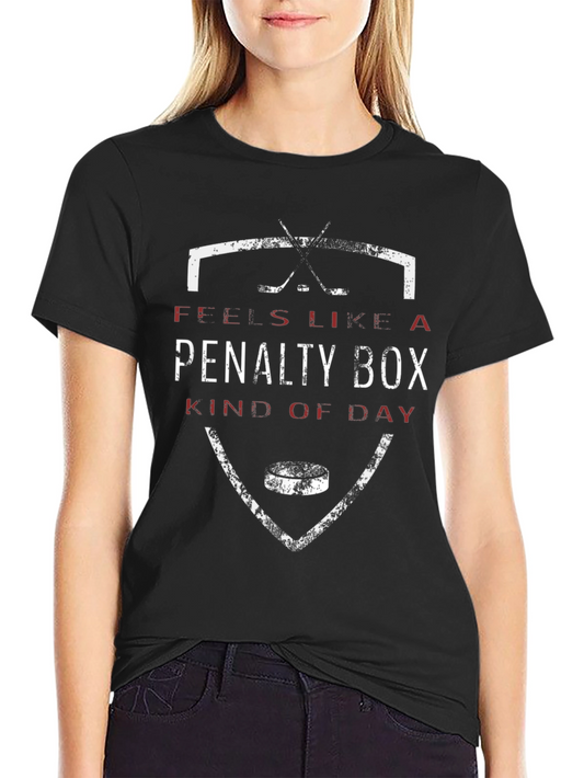 Penalty Box Kind of Day Hockey T-Shirt
