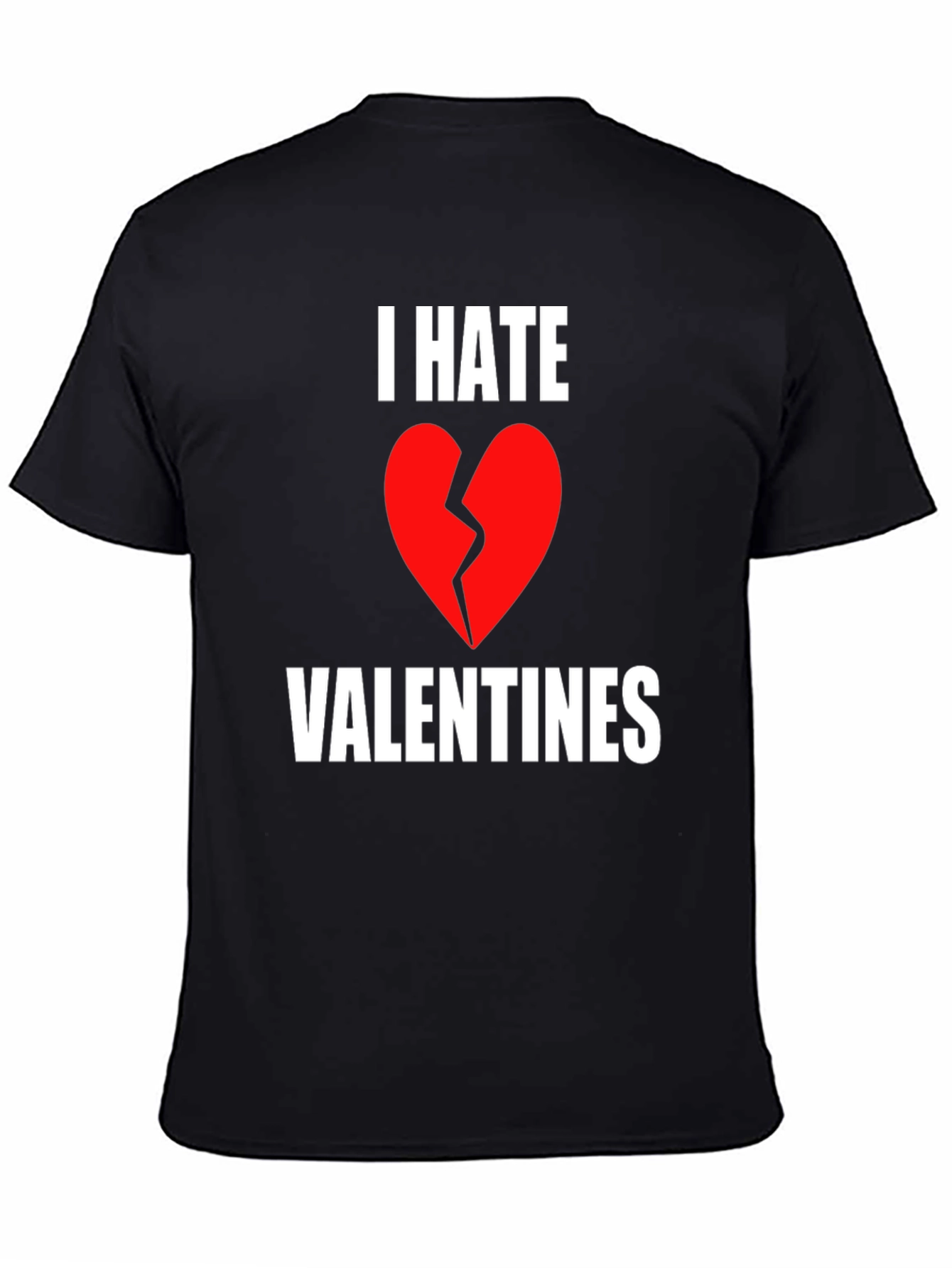 I Hate Valentines Broken Heart Graphic T-Shirt