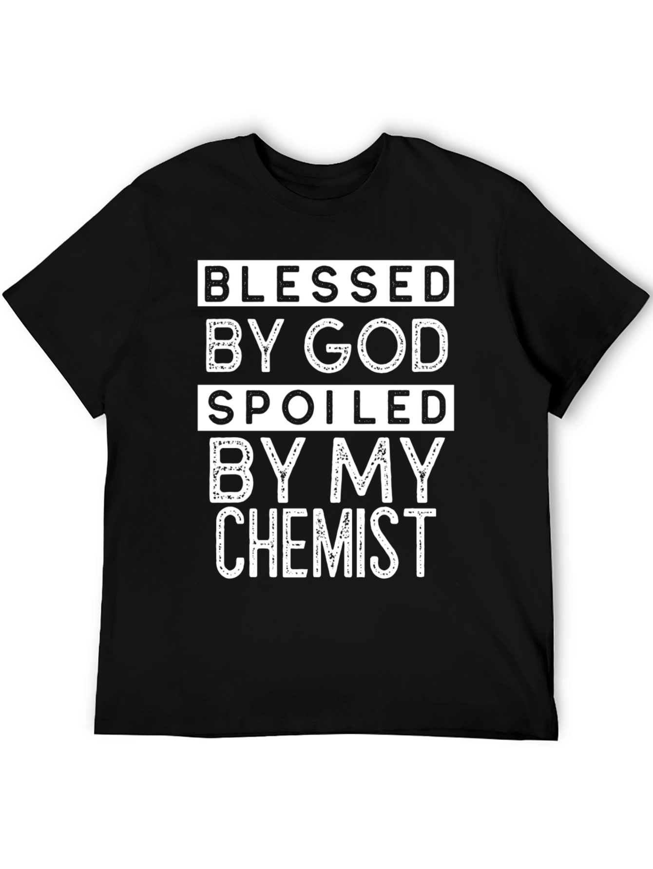 Blessed by God Chemist T-Shirt