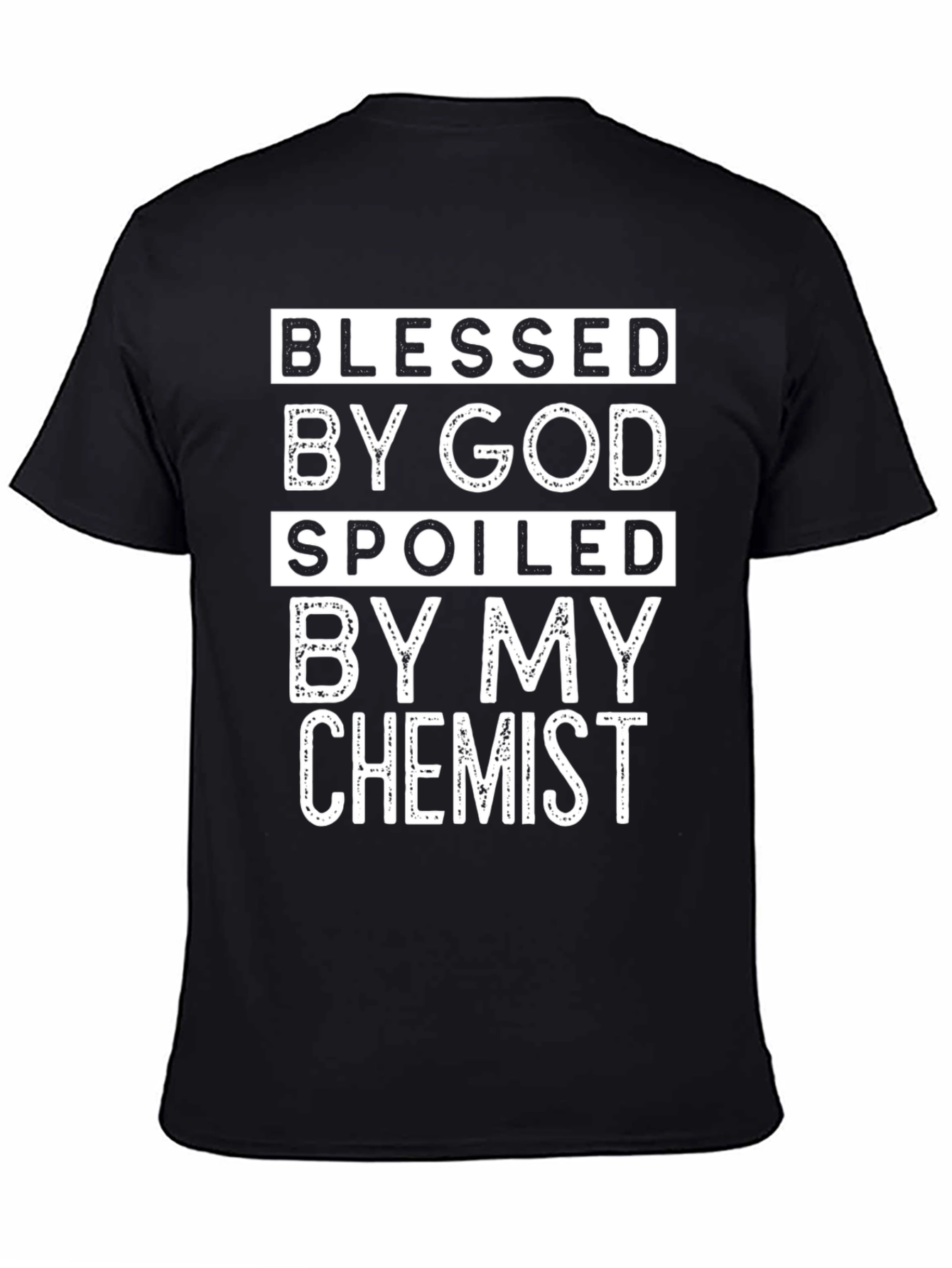 Blessed by God Chemist T-Shirt