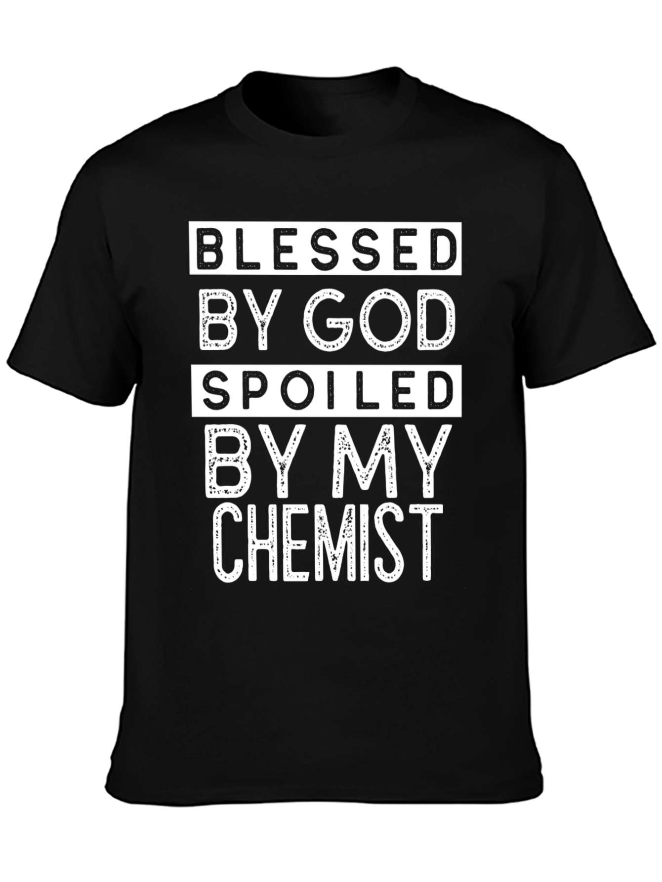 Blessed by God Chemist T-Shirt
