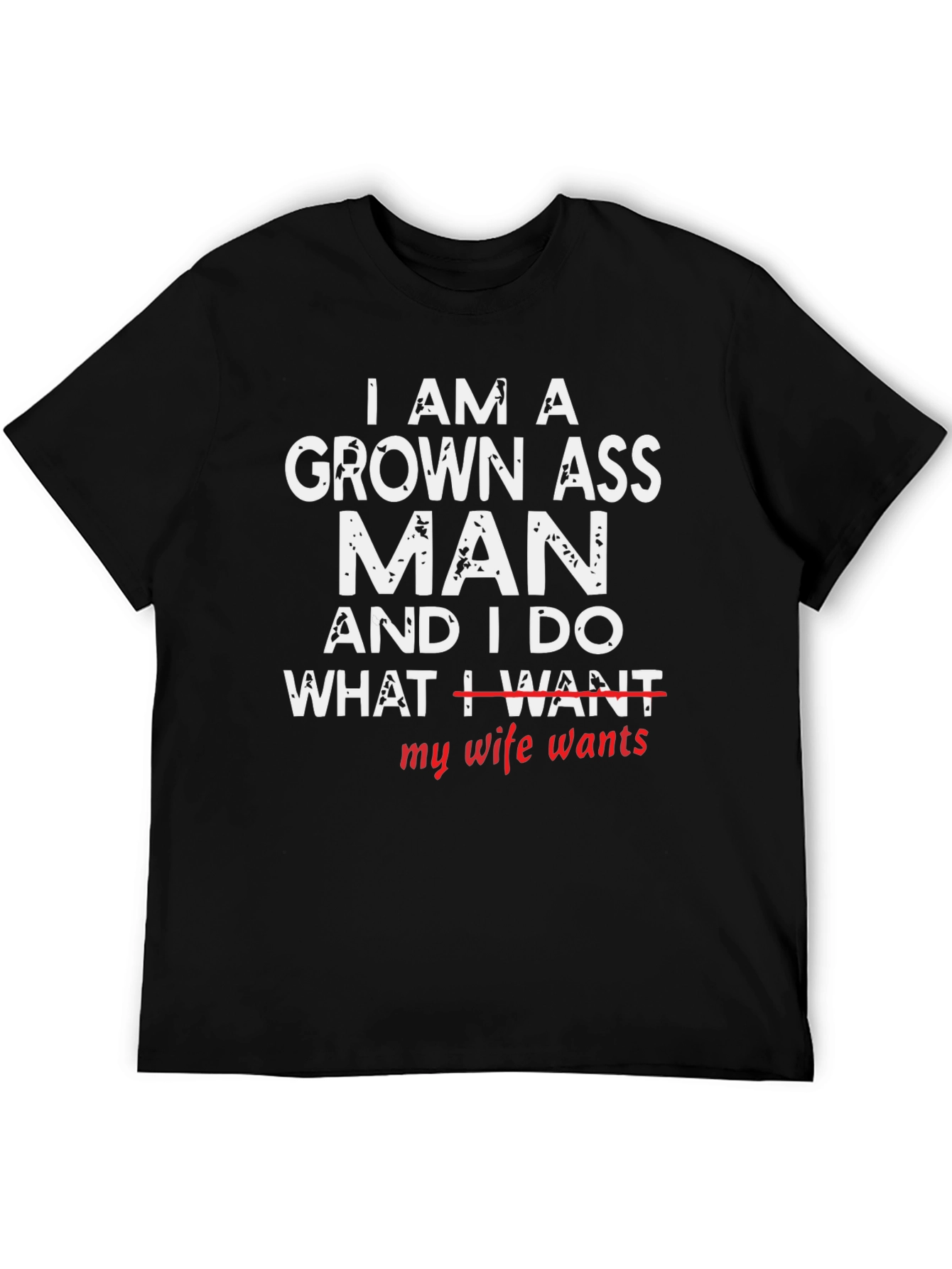 Funny Grown Ass Man T-Shirt