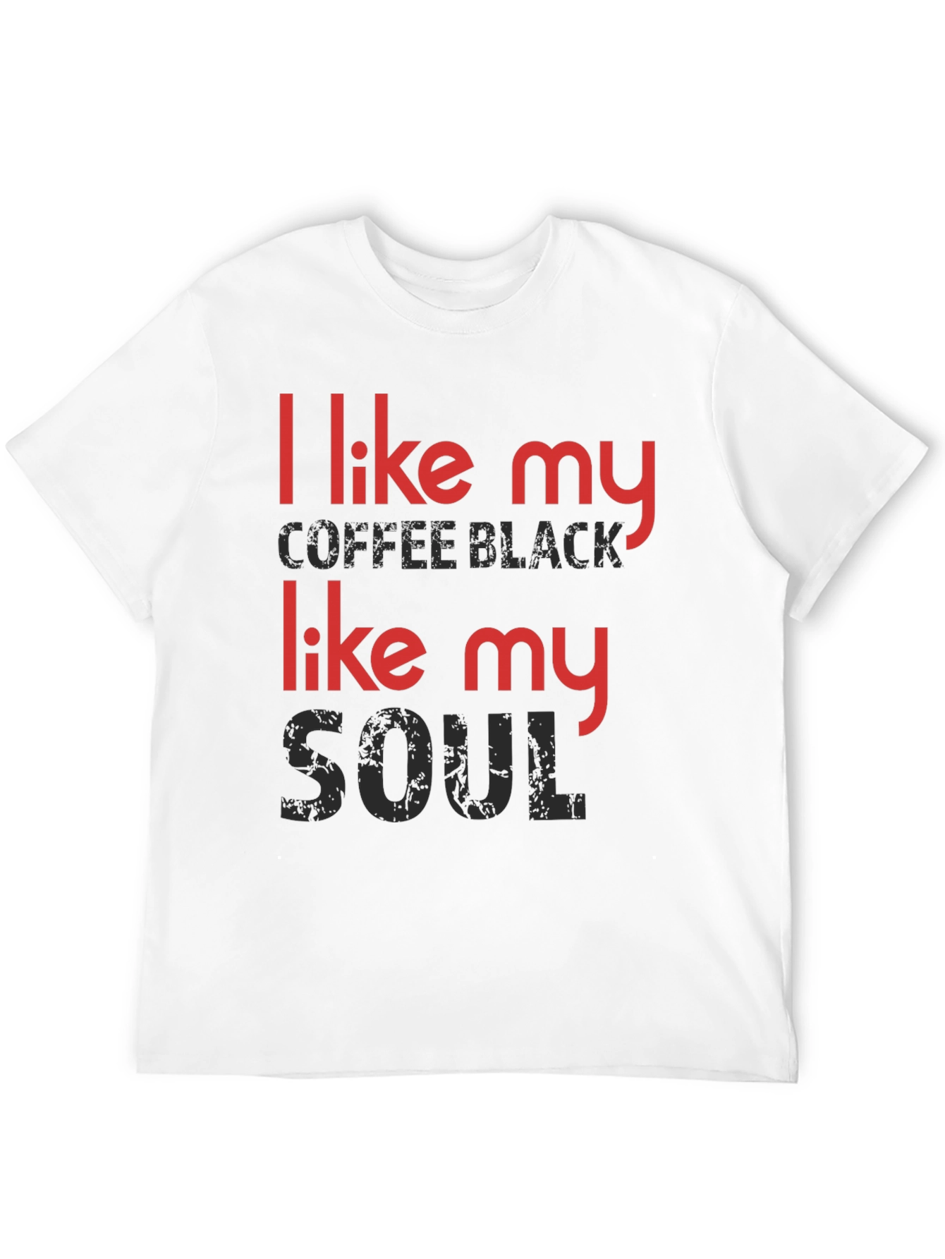 I Like My Coffee Black T-Shirt