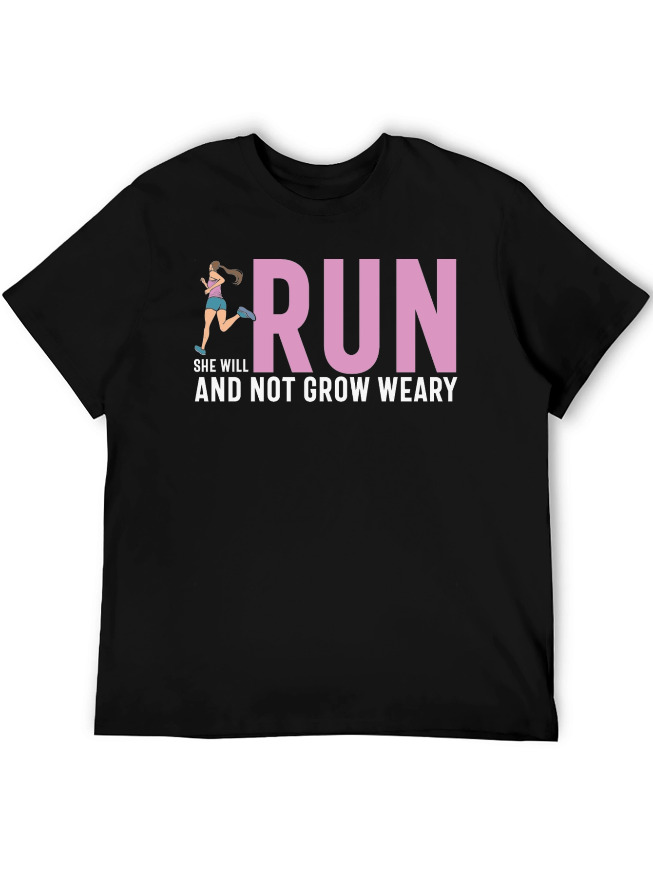 Run and Not Grow Weary T-Shirt