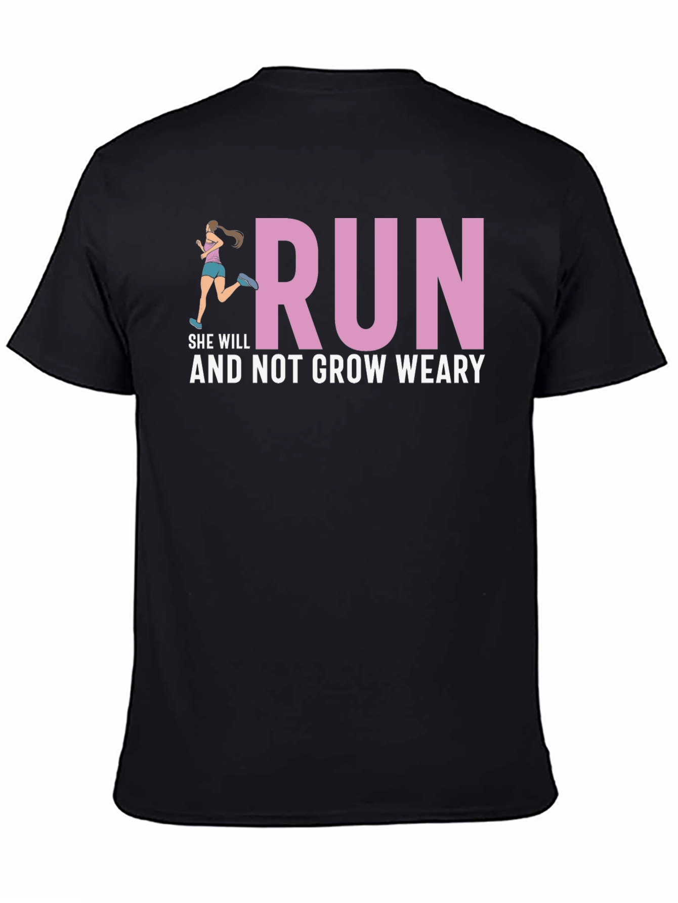 Run and Not Grow Weary T-Shirt