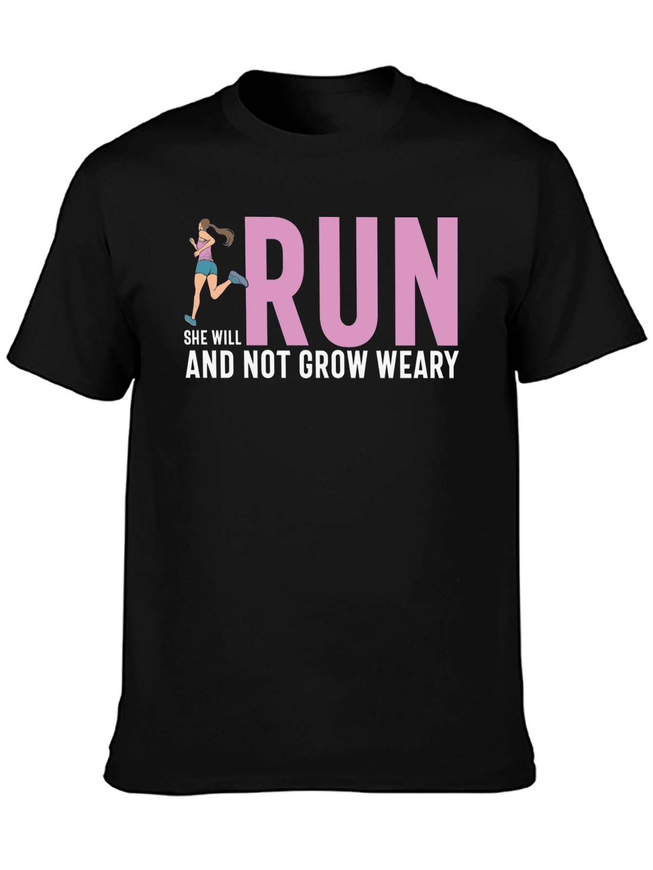 Run and Not Grow Weary T-Shirt