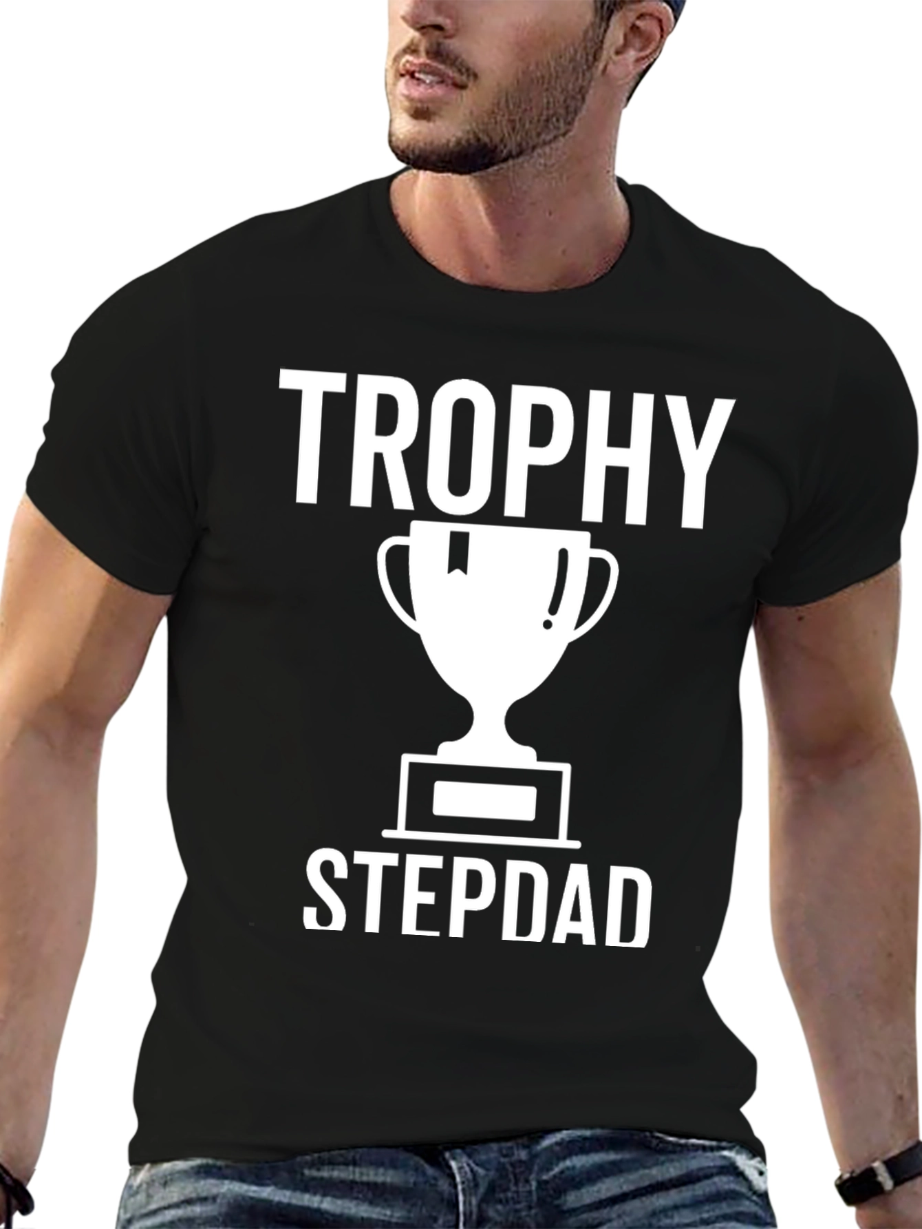 Trophy Stepdad T-Shirt - Black Novelty Tee
