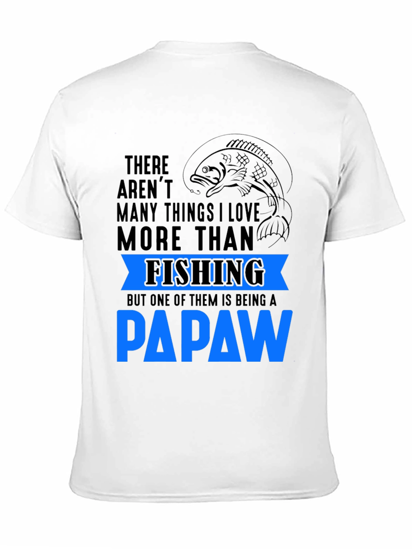 Fishing Papaw T-Shirt - Gift for Grandpa