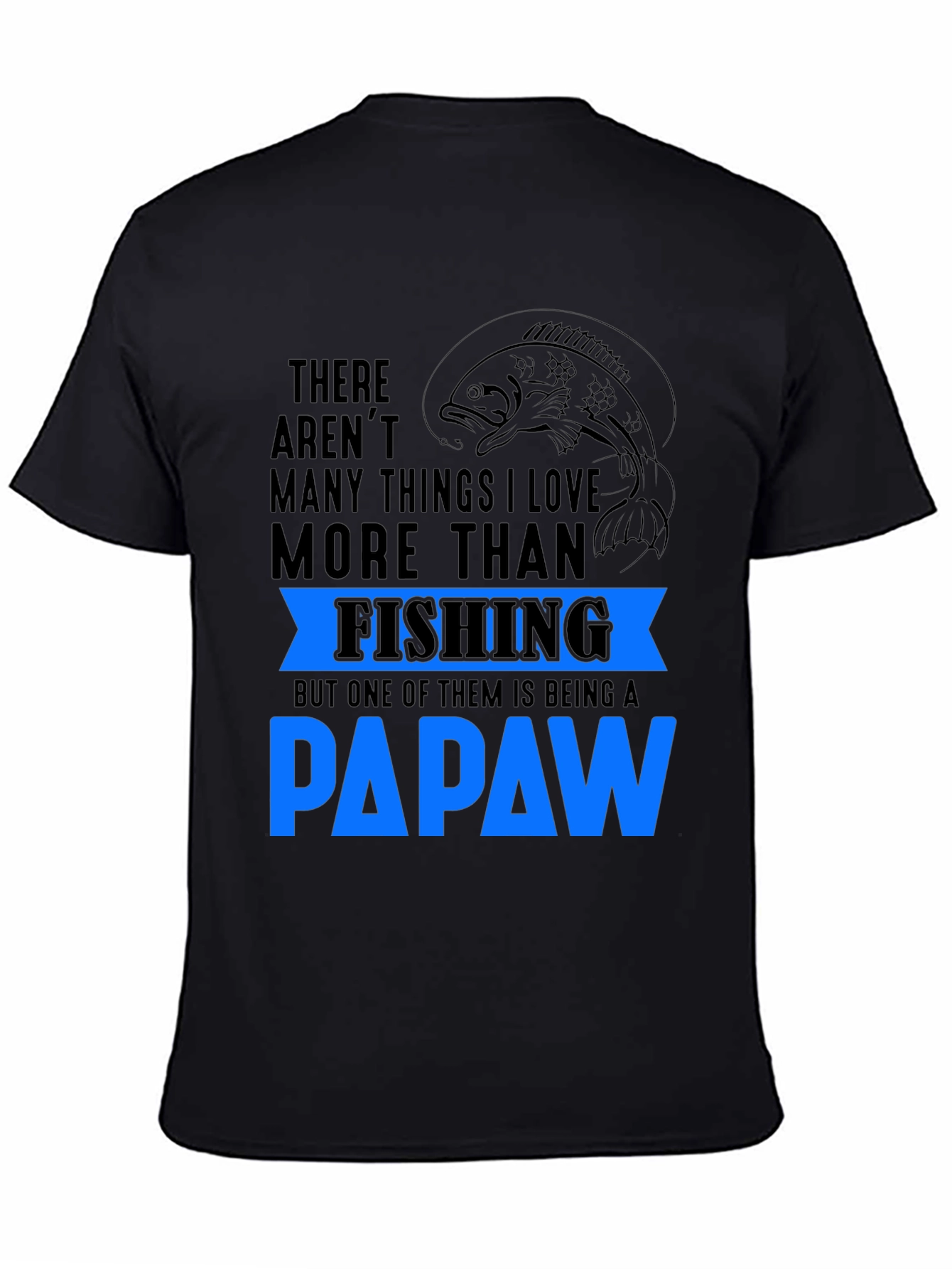 Fishing Papaw T-Shirt - Gift for Grandpa