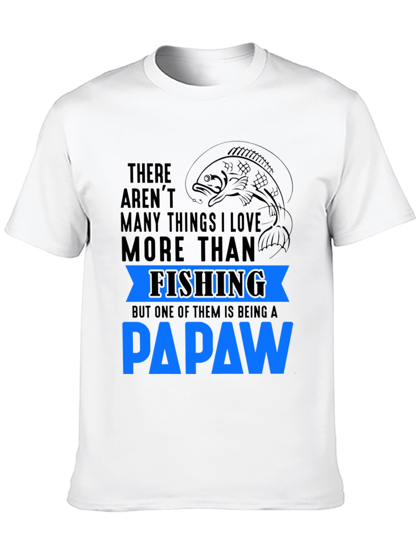 Fishing Papaw T-Shirt - Gift for Grandpa