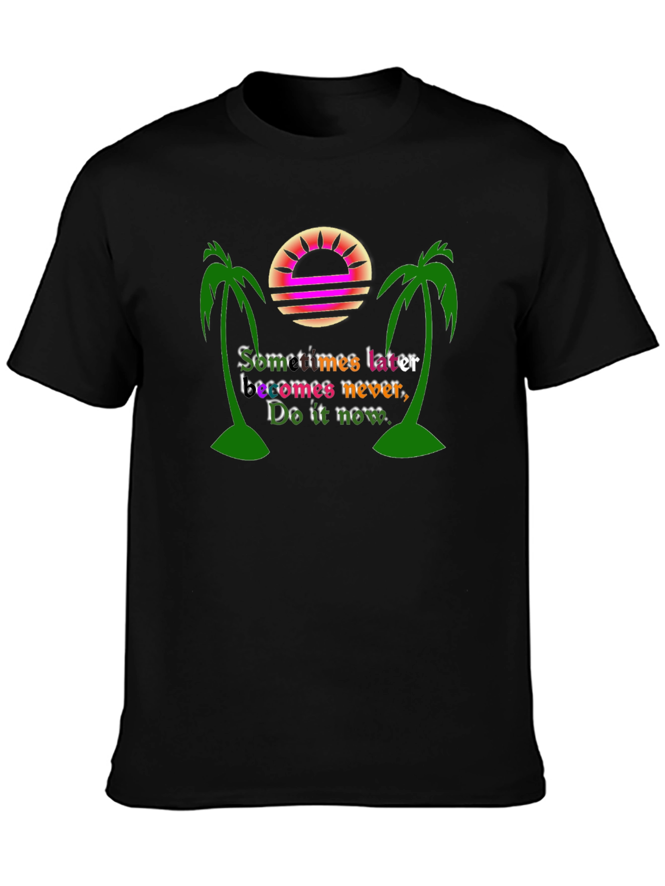 Sometimes Later T-Shirt