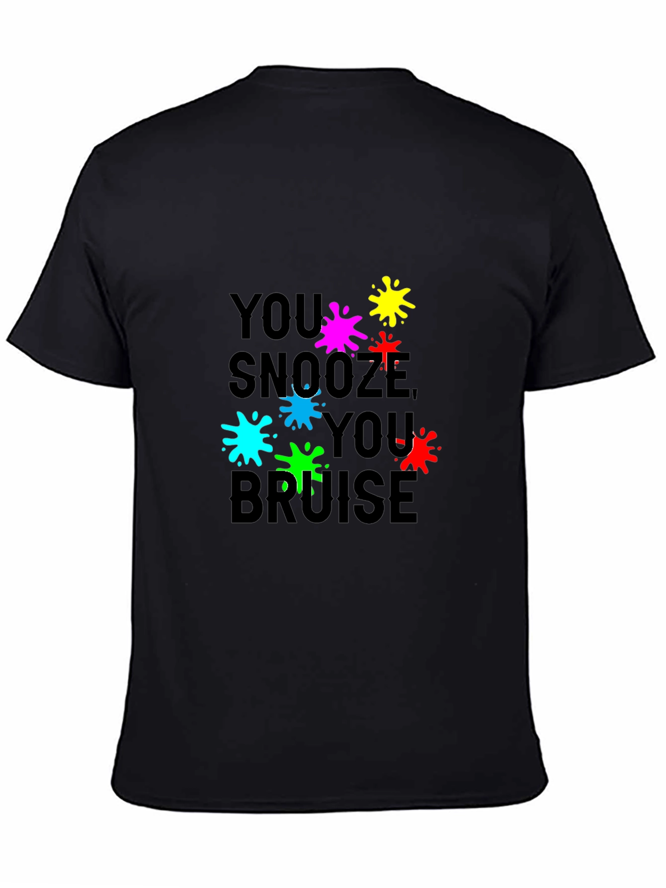 You Snooze You Bruise Graphic Tee