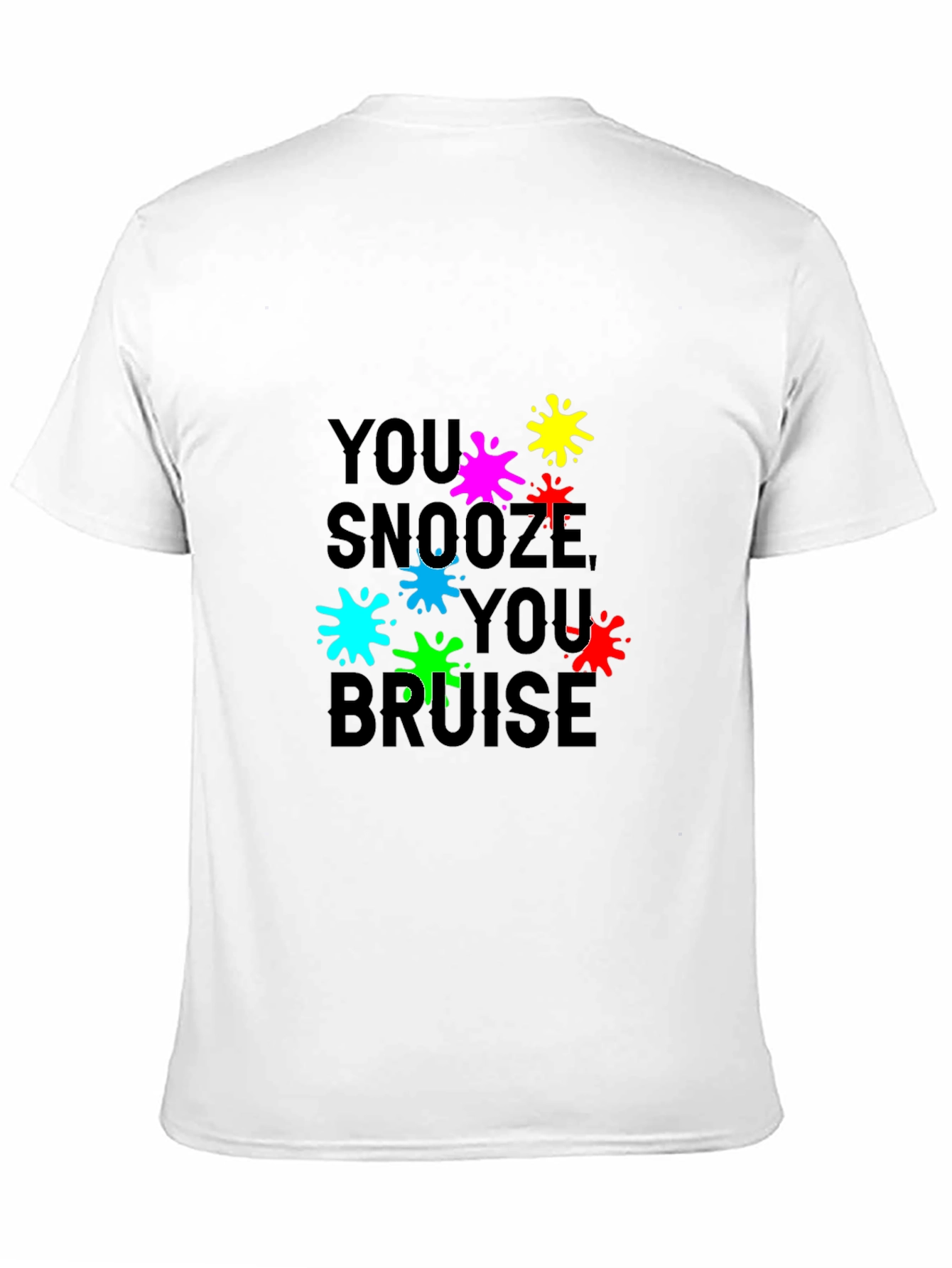 You Snooze You Bruise Graphic Tee