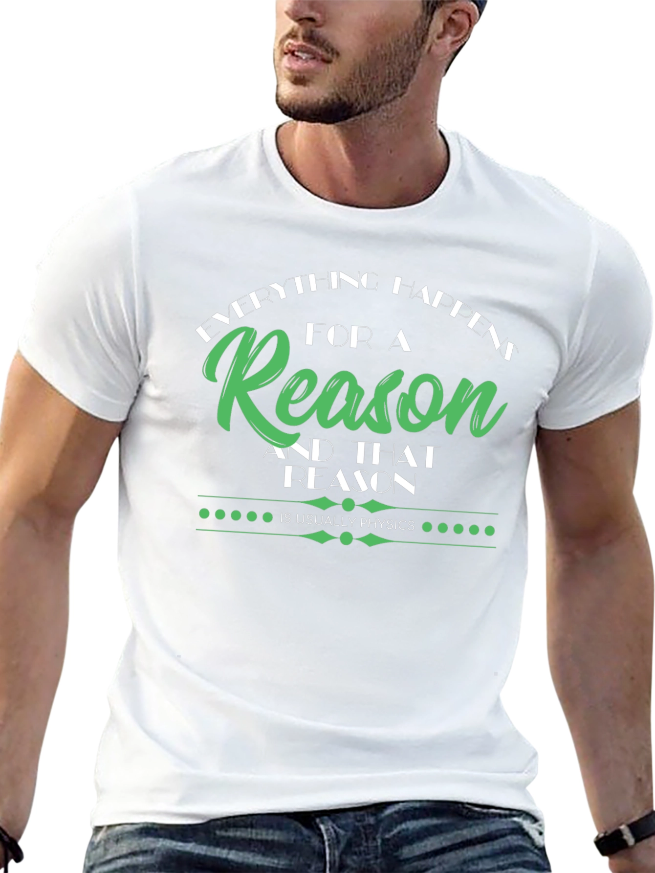 Everything Happens for a Reason Physics T-Shirt