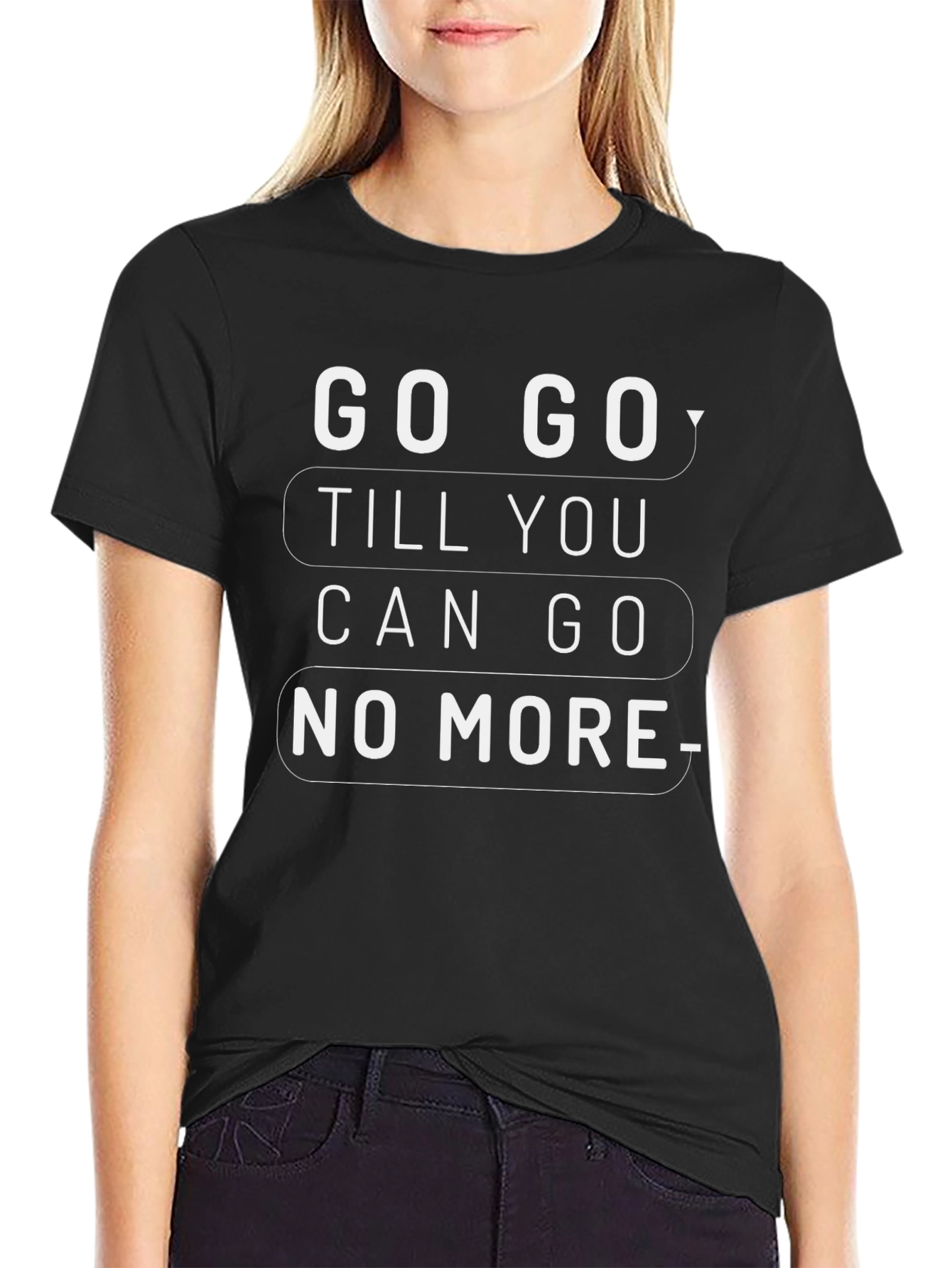 Motivational Go Go Graphic Tee