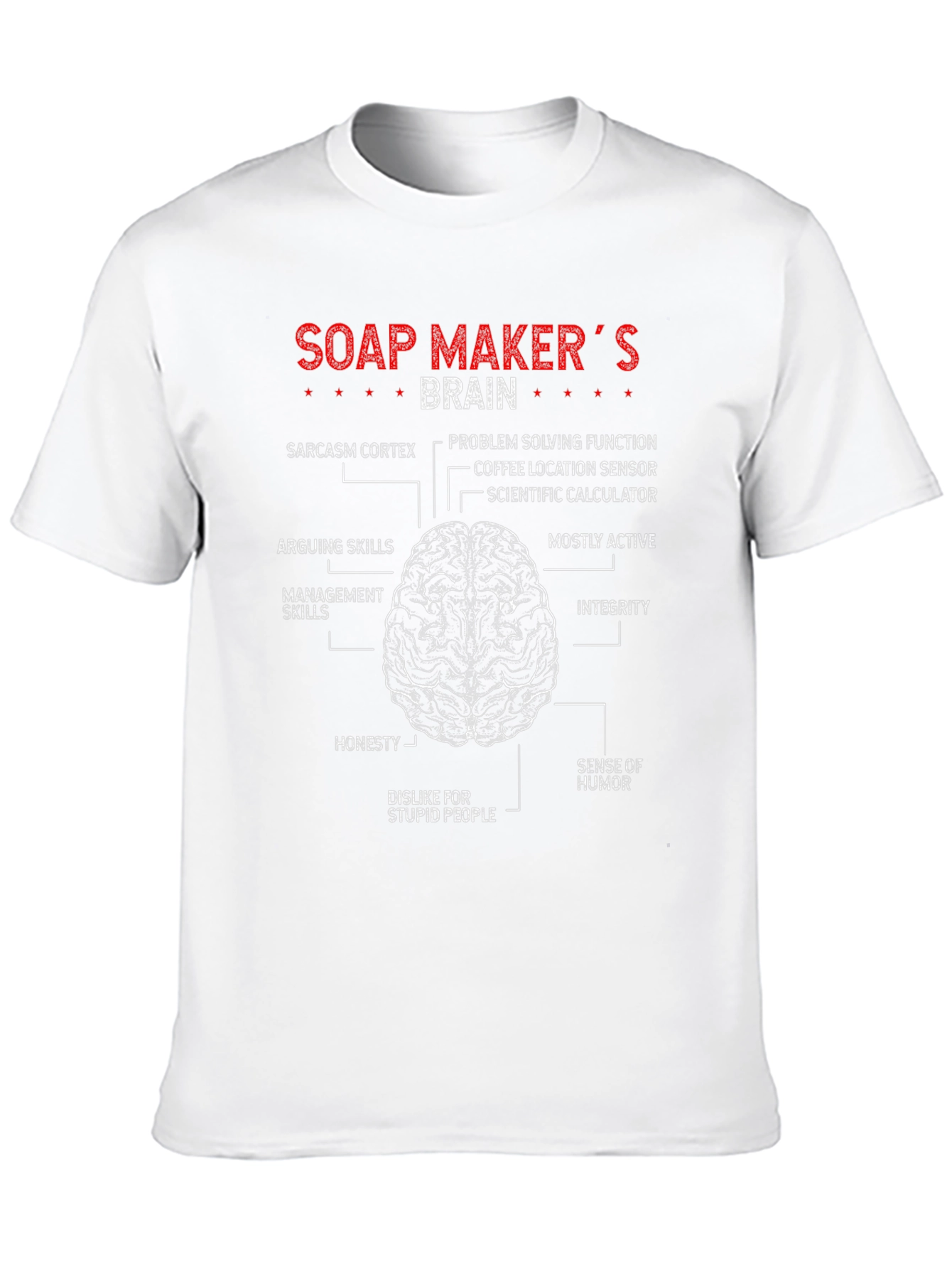 Soap Makers Brain T-Shirt