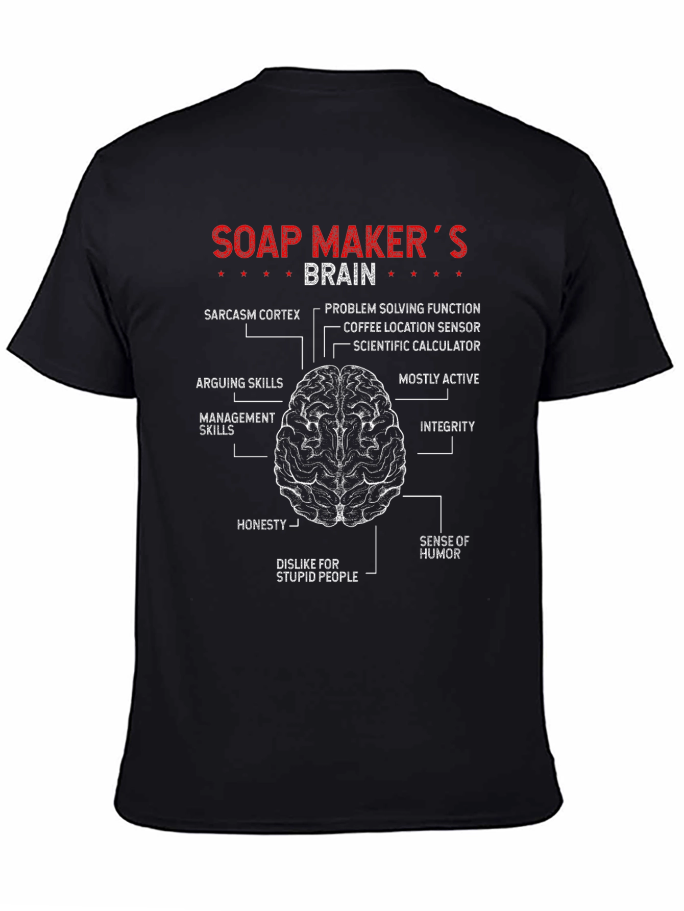 Soap Makers Brain T-Shirt
