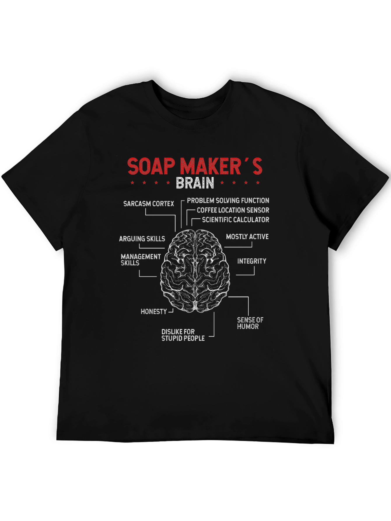 Soap Makers Brain T-Shirt