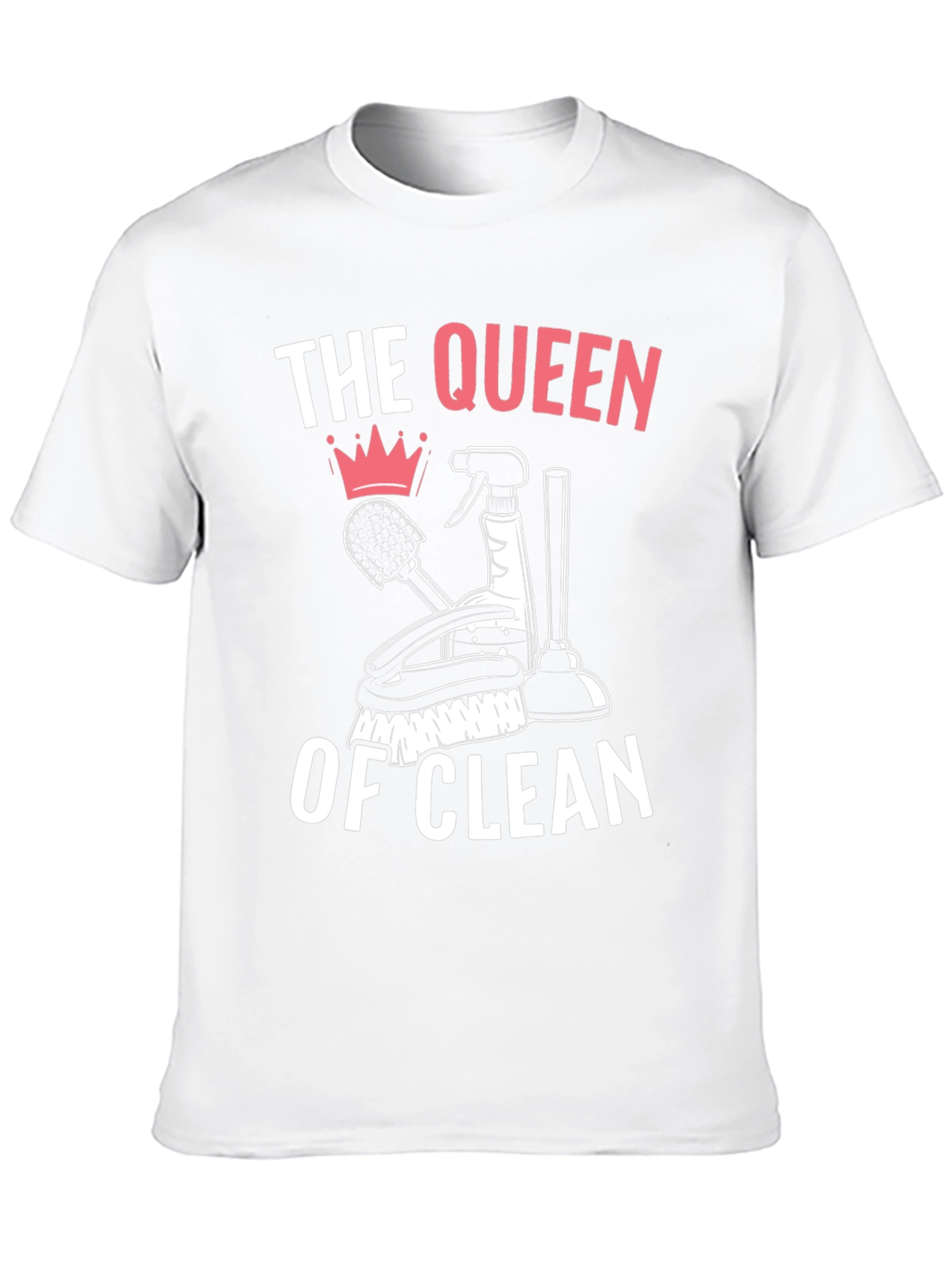 Queen of Clean T-Shirt - Novelty Cleaning Gift