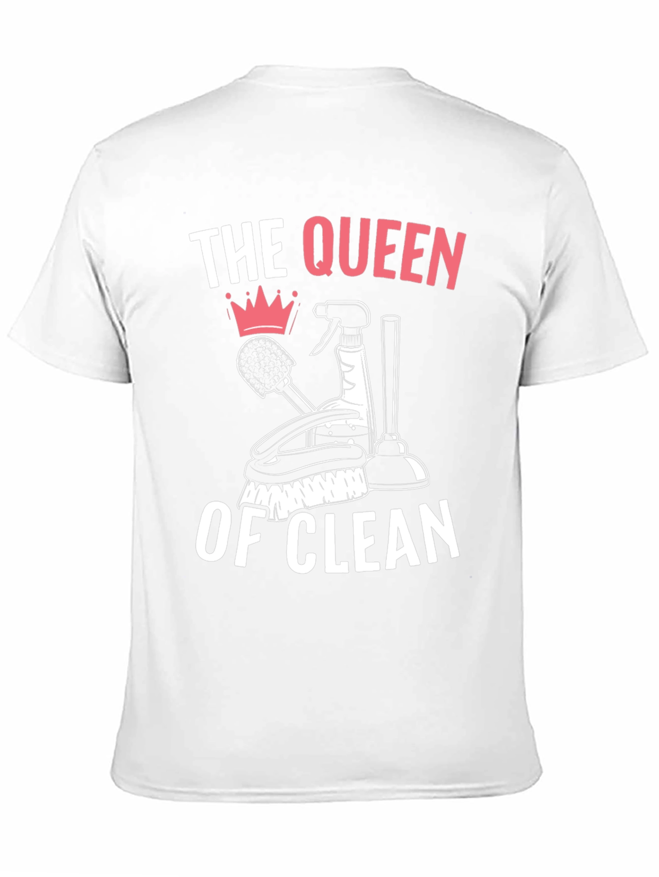 Queen of Clean T-Shirt - Novelty Cleaning Gift
