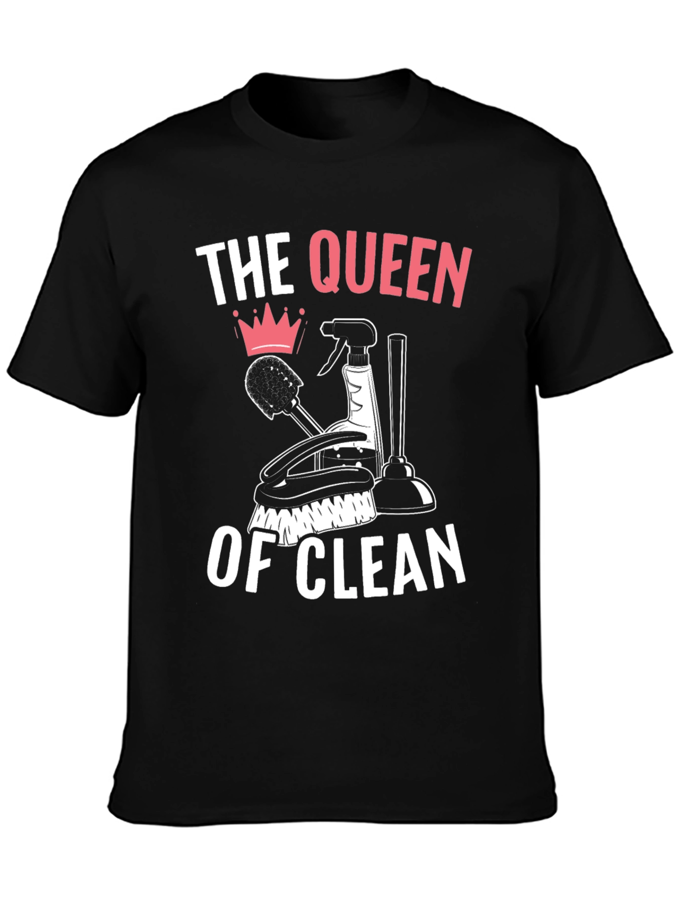 Queen of Clean T-Shirt - Novelty Cleaning Gift