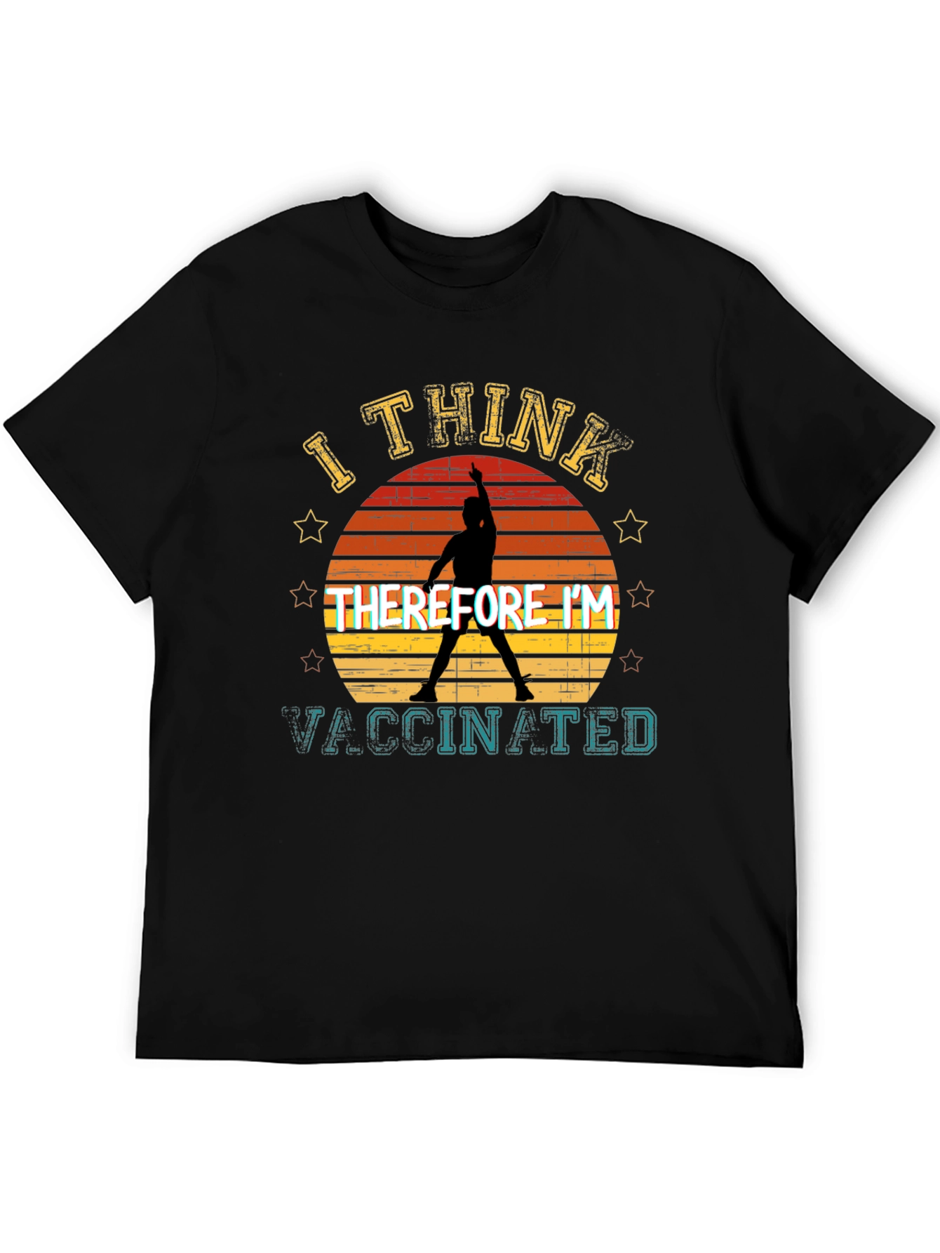 I Think Therefore Im Vaccinated T-Shirt