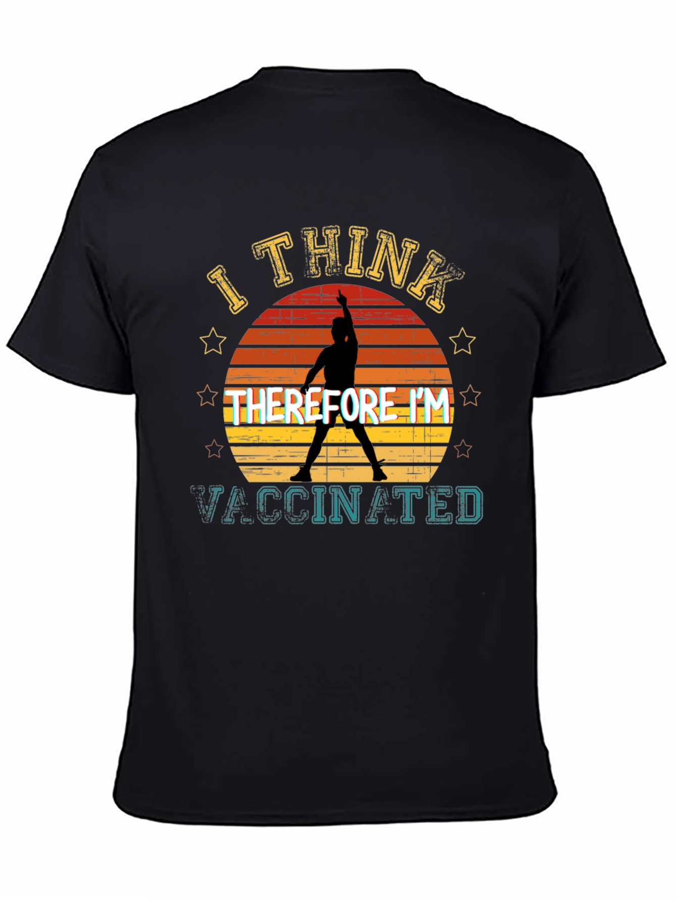 I Think Therefore Im Vaccinated T-Shirt