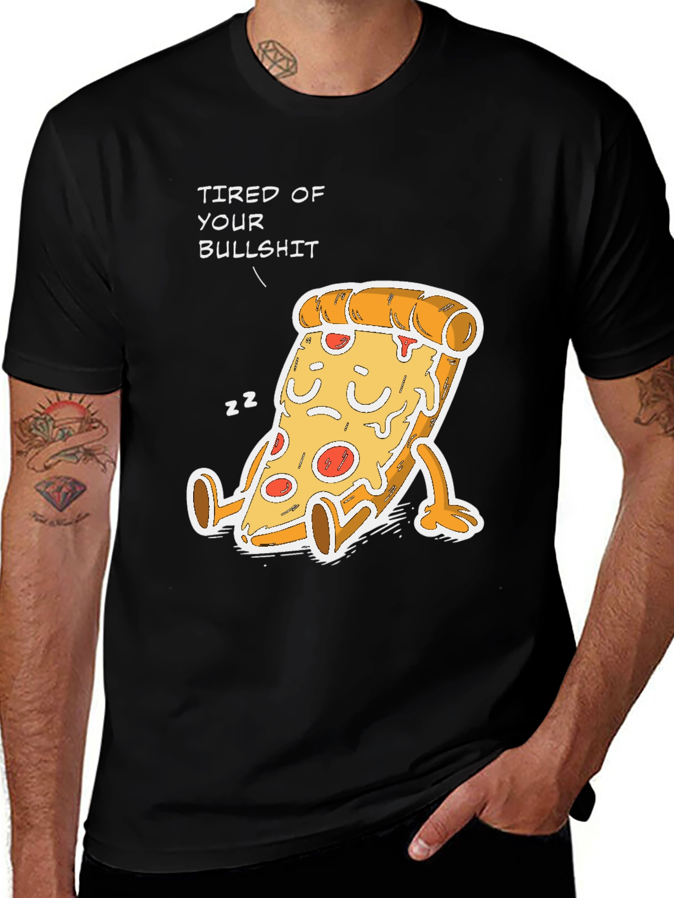 Tired of Your Bullshit Pizza Funny Graphic T-Shirt