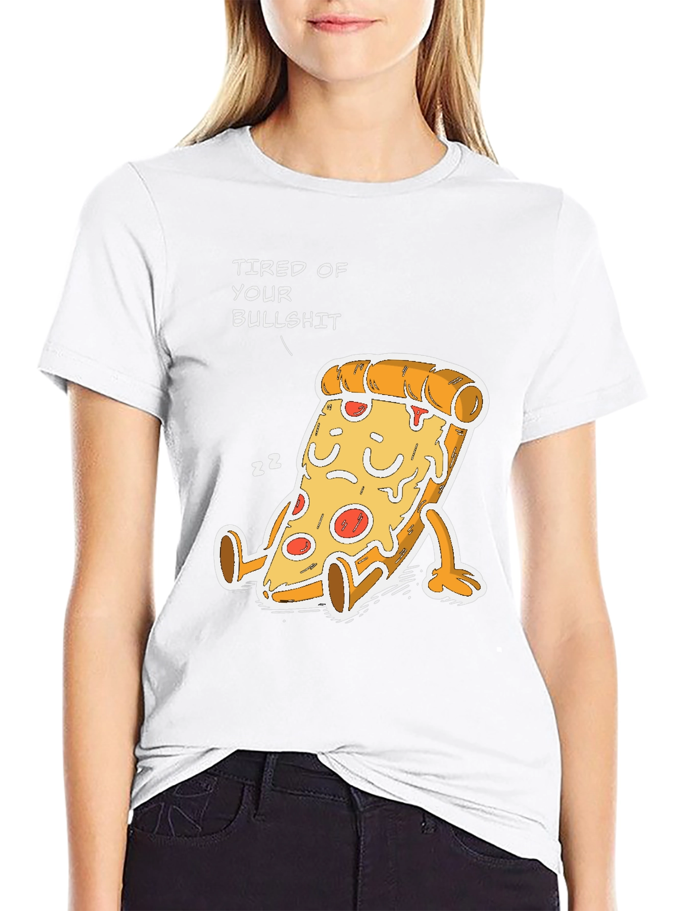 Tired of Your Bullshit Pizza Funny Graphic T-Shirt