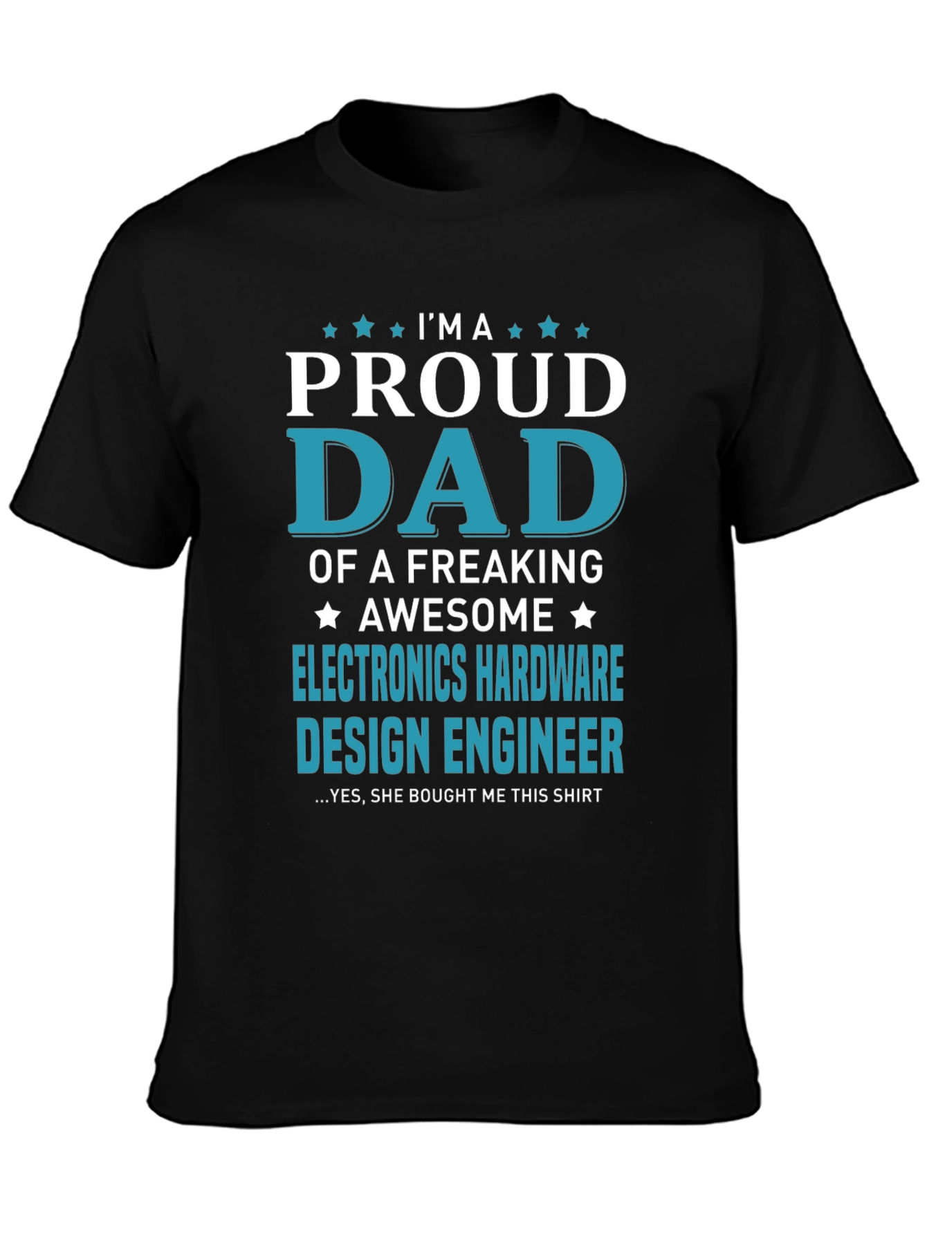 Proud Dad Electronics Hardware Design Engineer T-Shirt