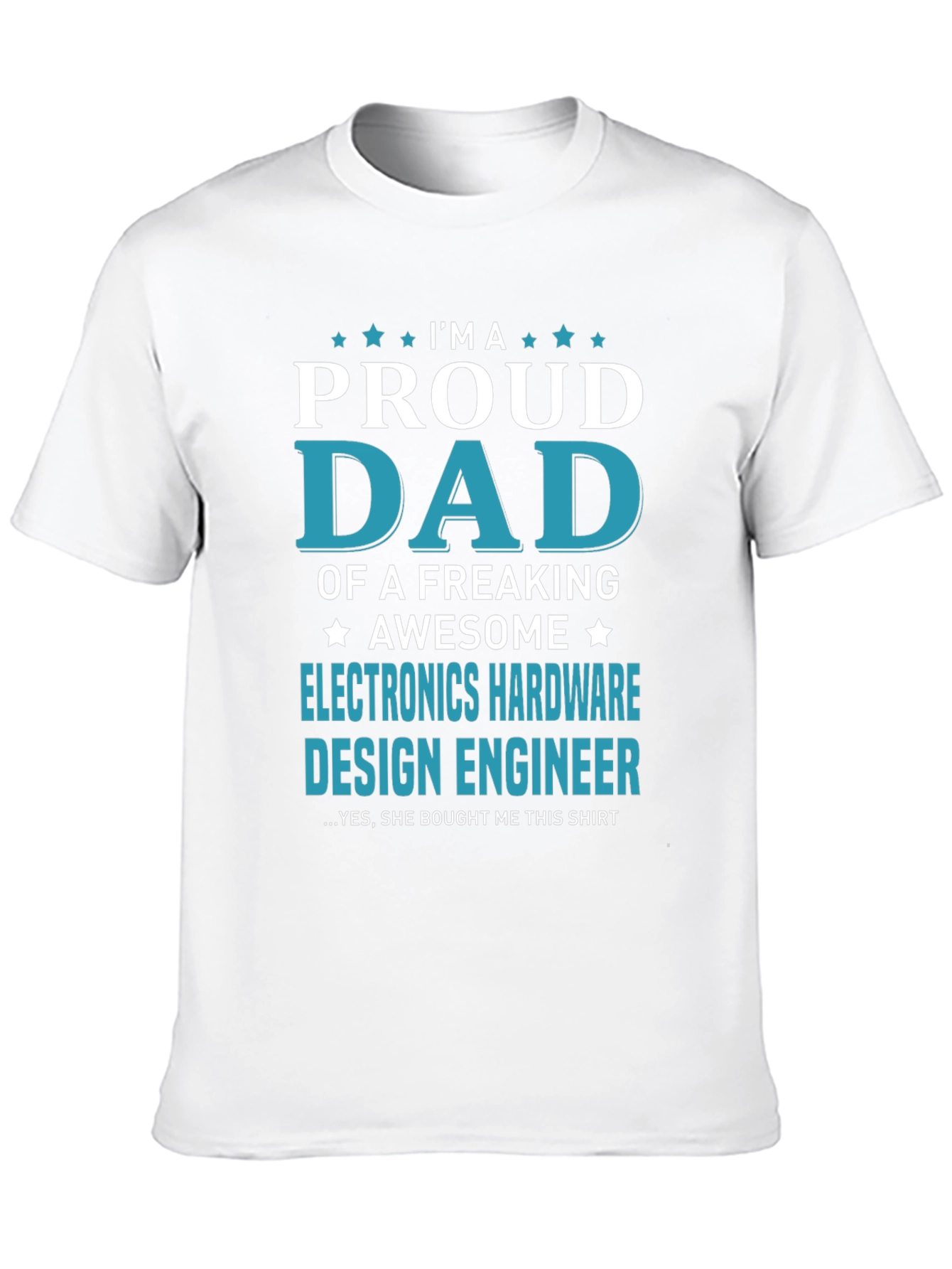 Proud Dad Electronics Hardware Design Engineer T-Shirt