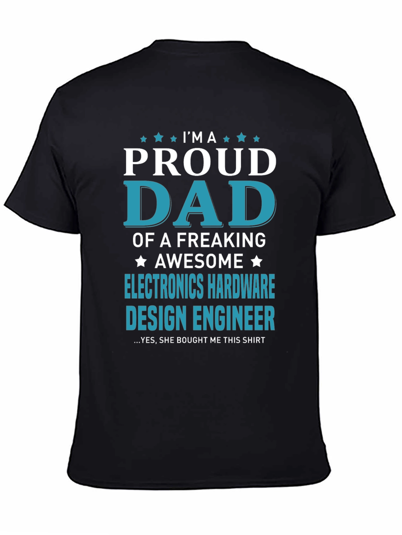 Proud Dad Electronics Hardware Design Engineer T-Shirt