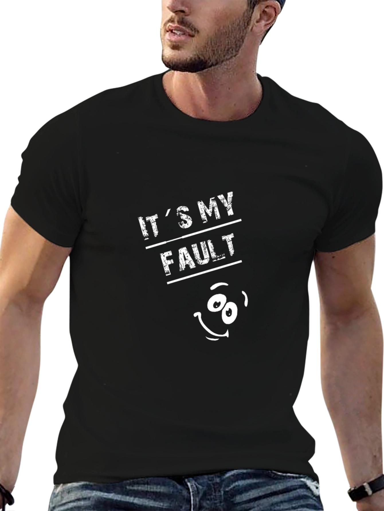 Its My Fault T-Shirt - Funny Graphic Tee