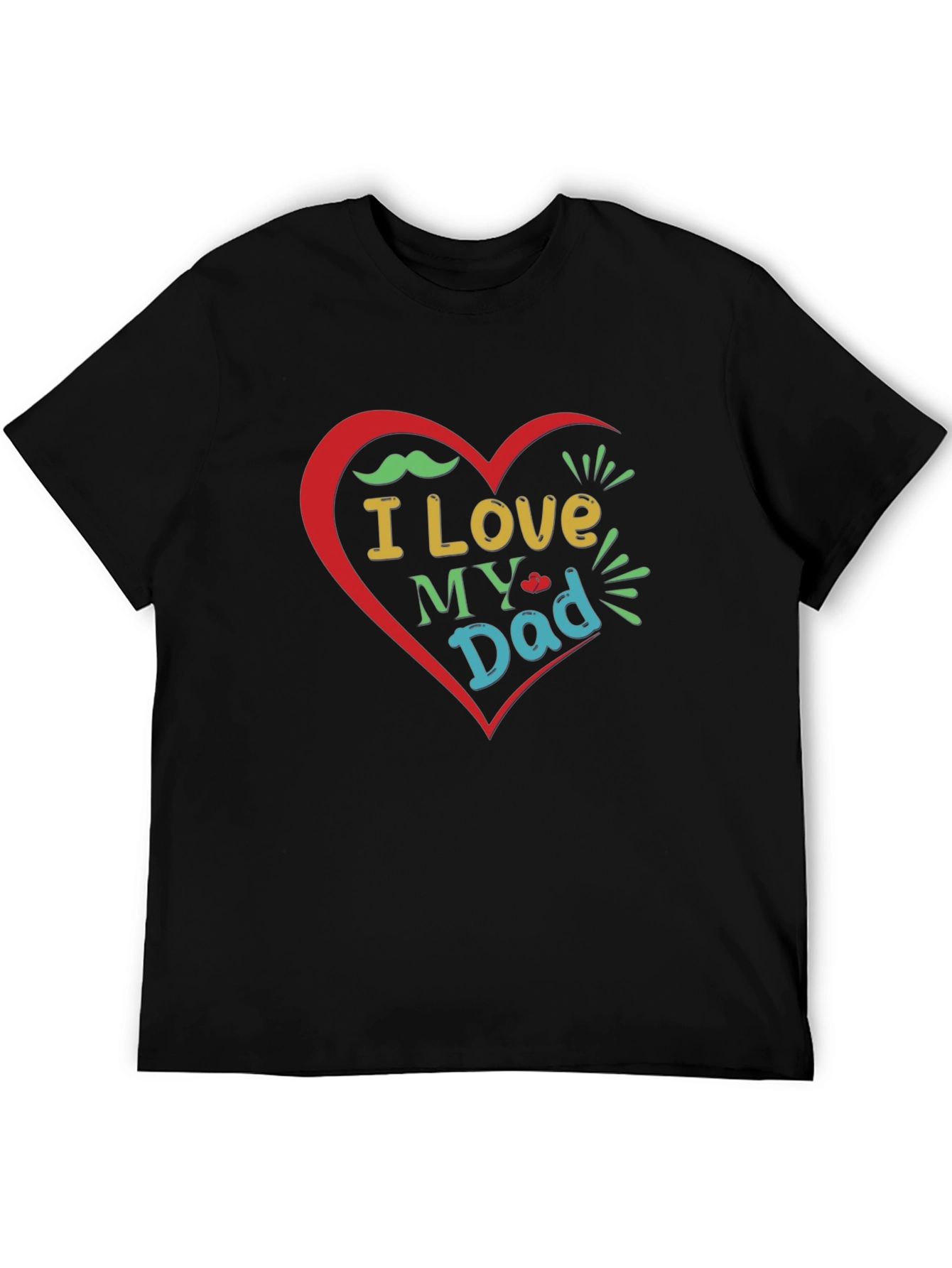 I Love My Dad Graphic T-Shirt