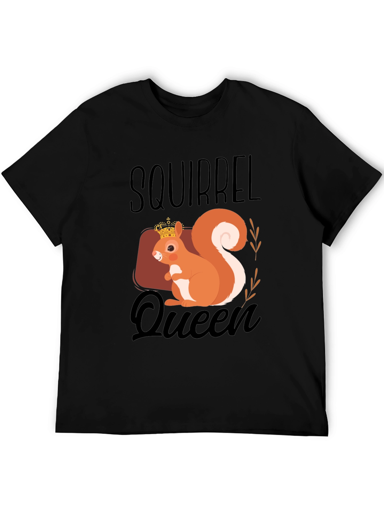 Squirrel Queen T-Shirt - Cute Animal Graphic Tee
