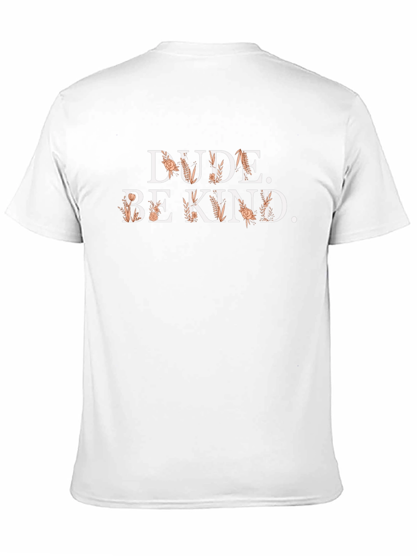 Dude. Be Kind. Graphic T-Shirt