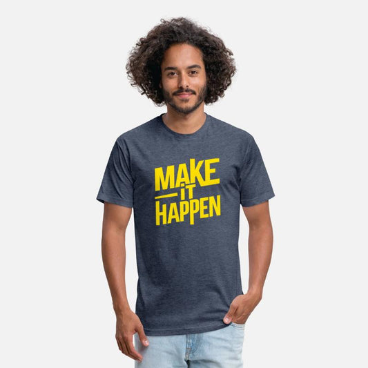Make It Happen! motivational quote
